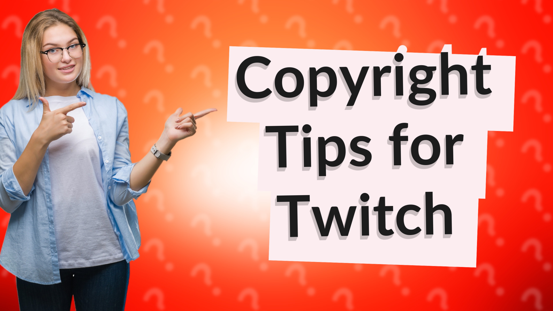 Copyright Tips for Twitch