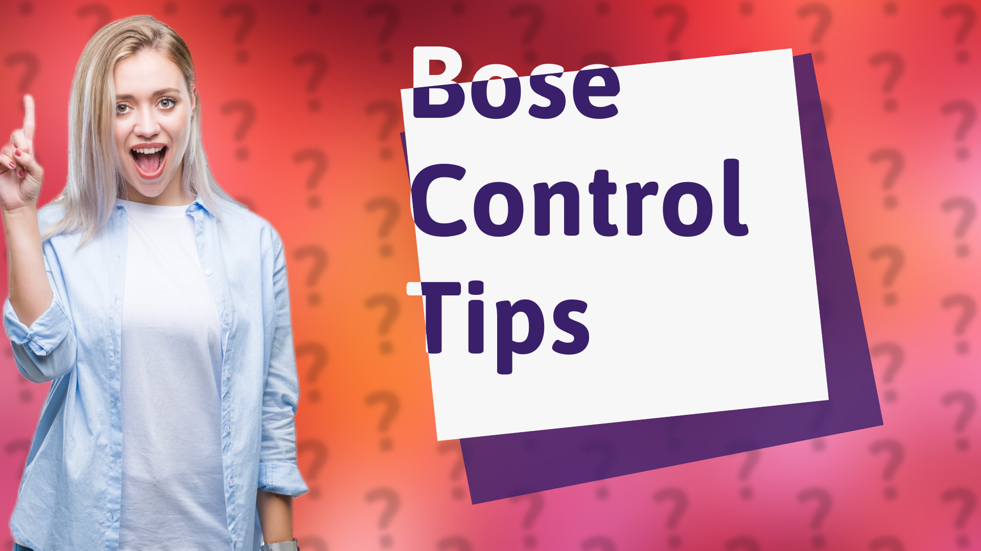 Bose Control Tips