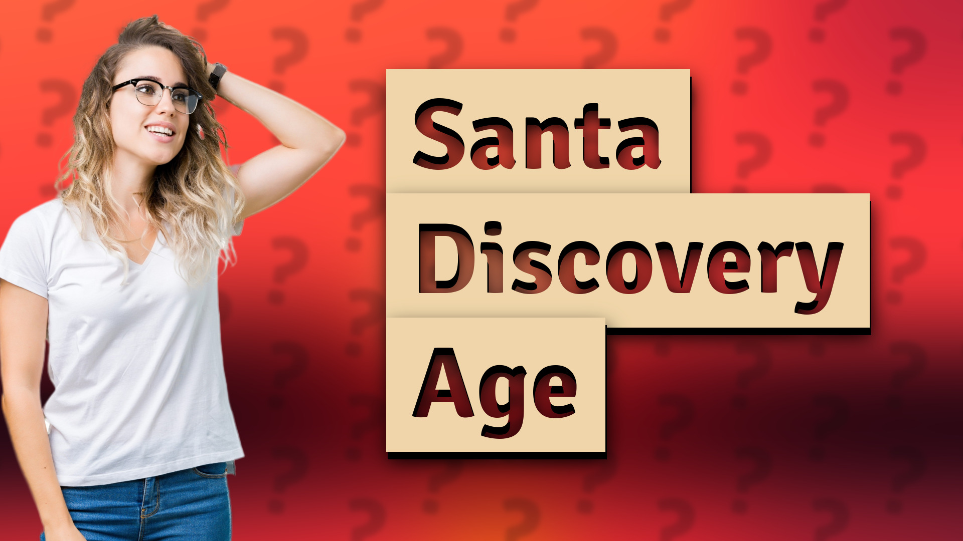 Santa Discovery Age