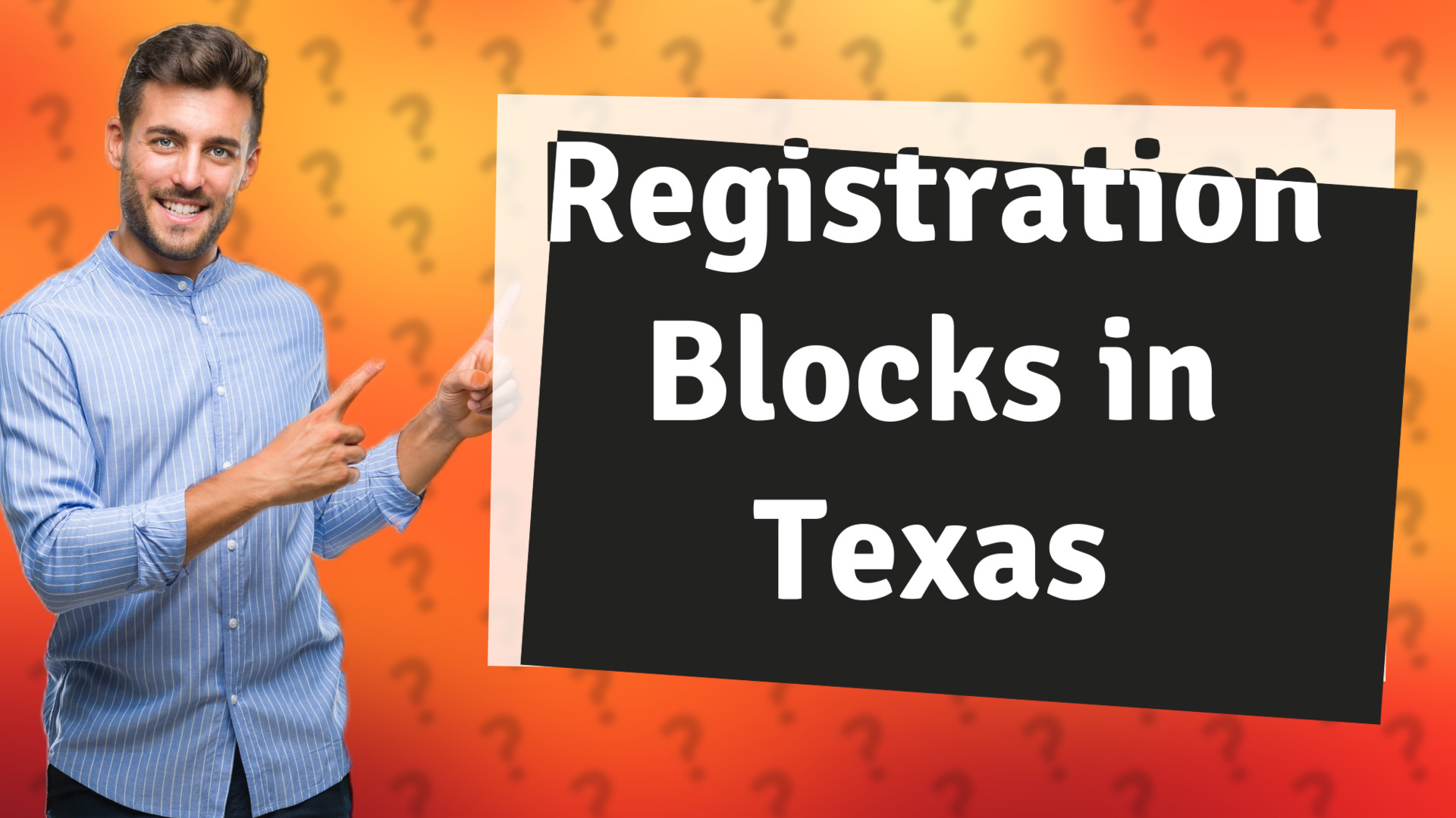Registration Blocks in Texas