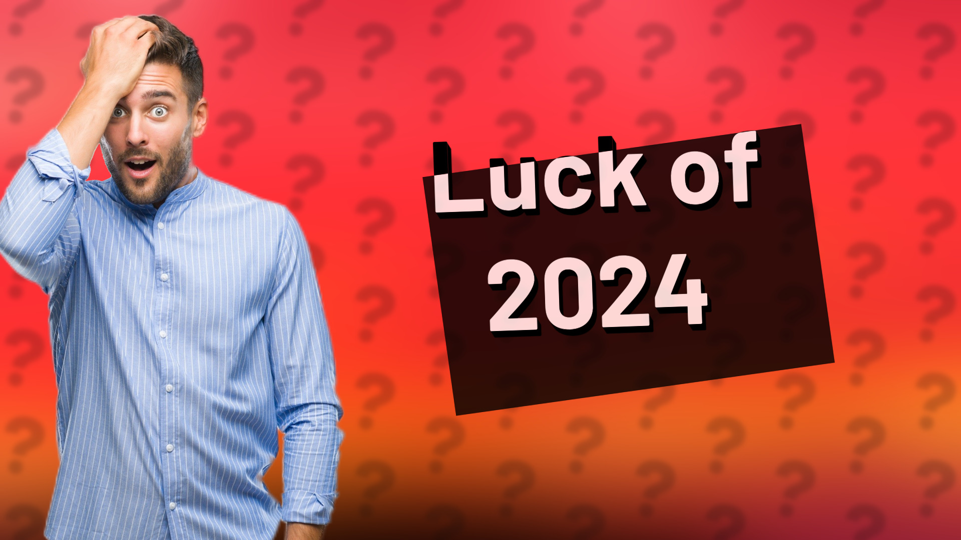 Luck of 2024