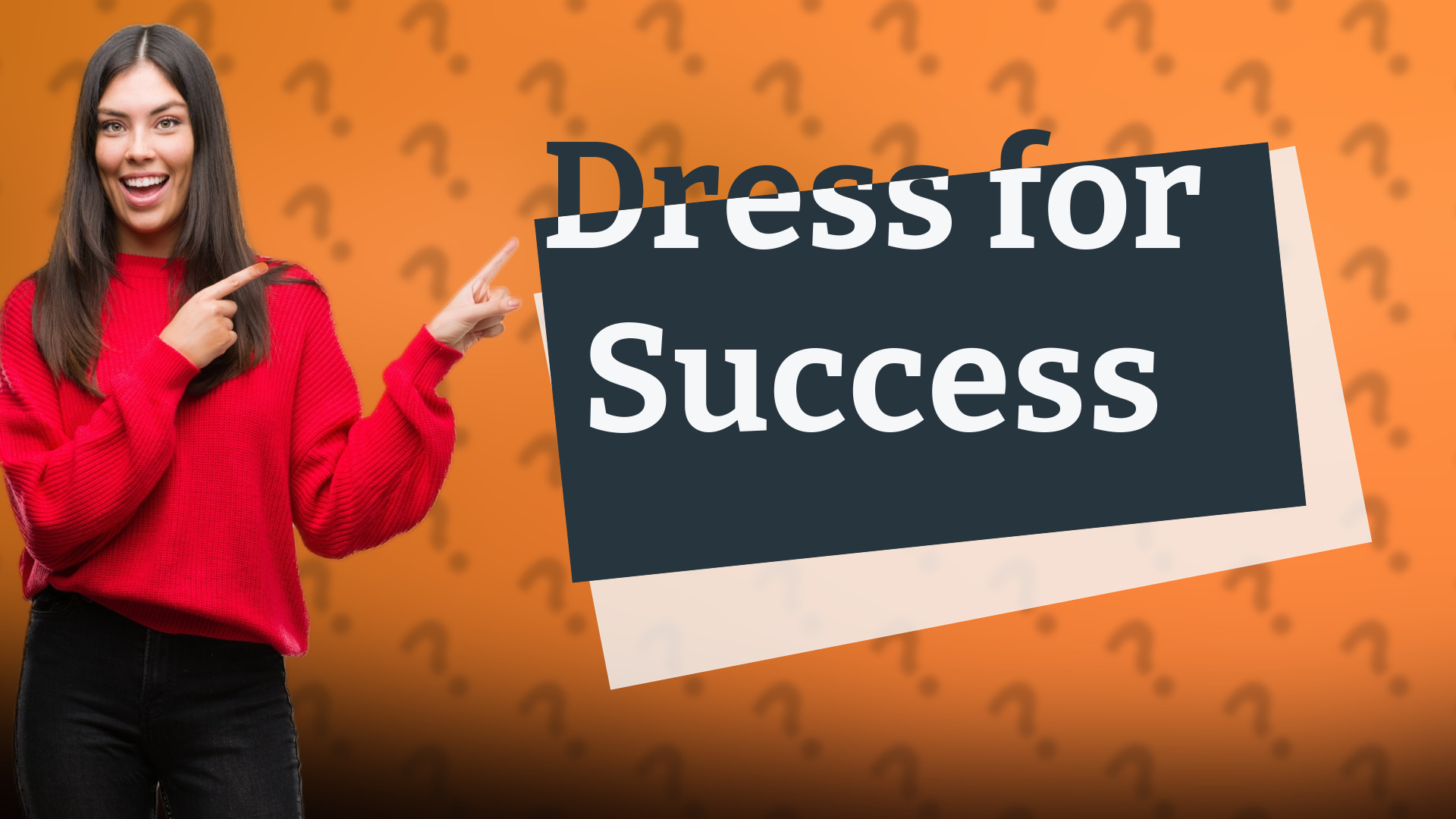 Dress for Success