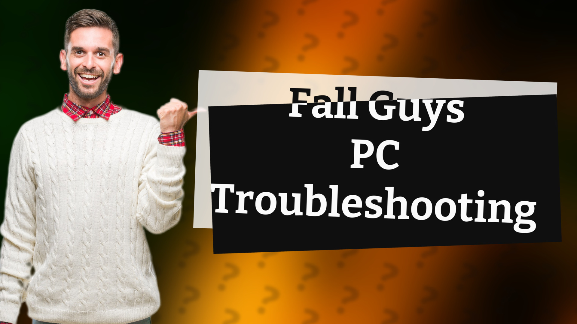Fall Guys PC Troubleshooting