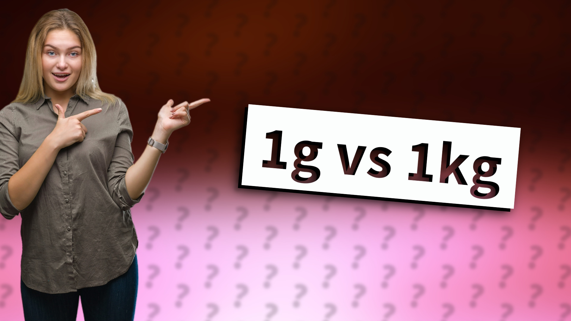 1g vs 1kg