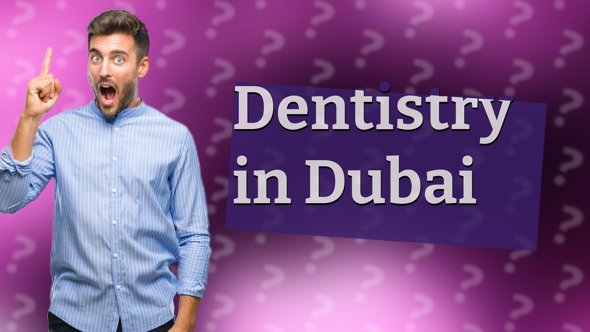 Dentistry in Dubai