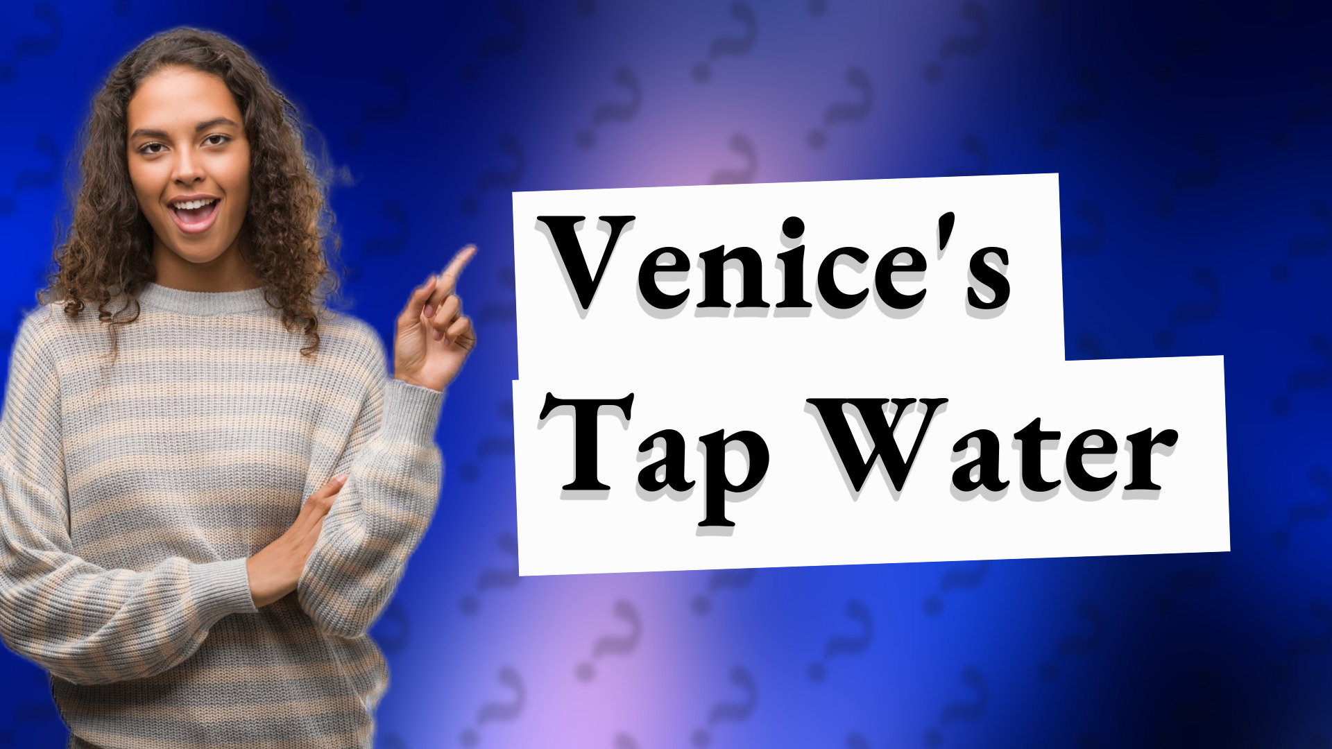 Venice's Tap Water