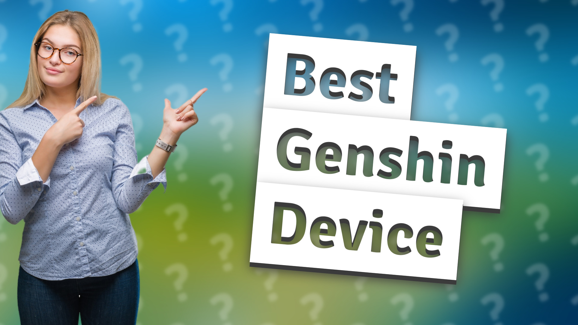 Best Genshin Device