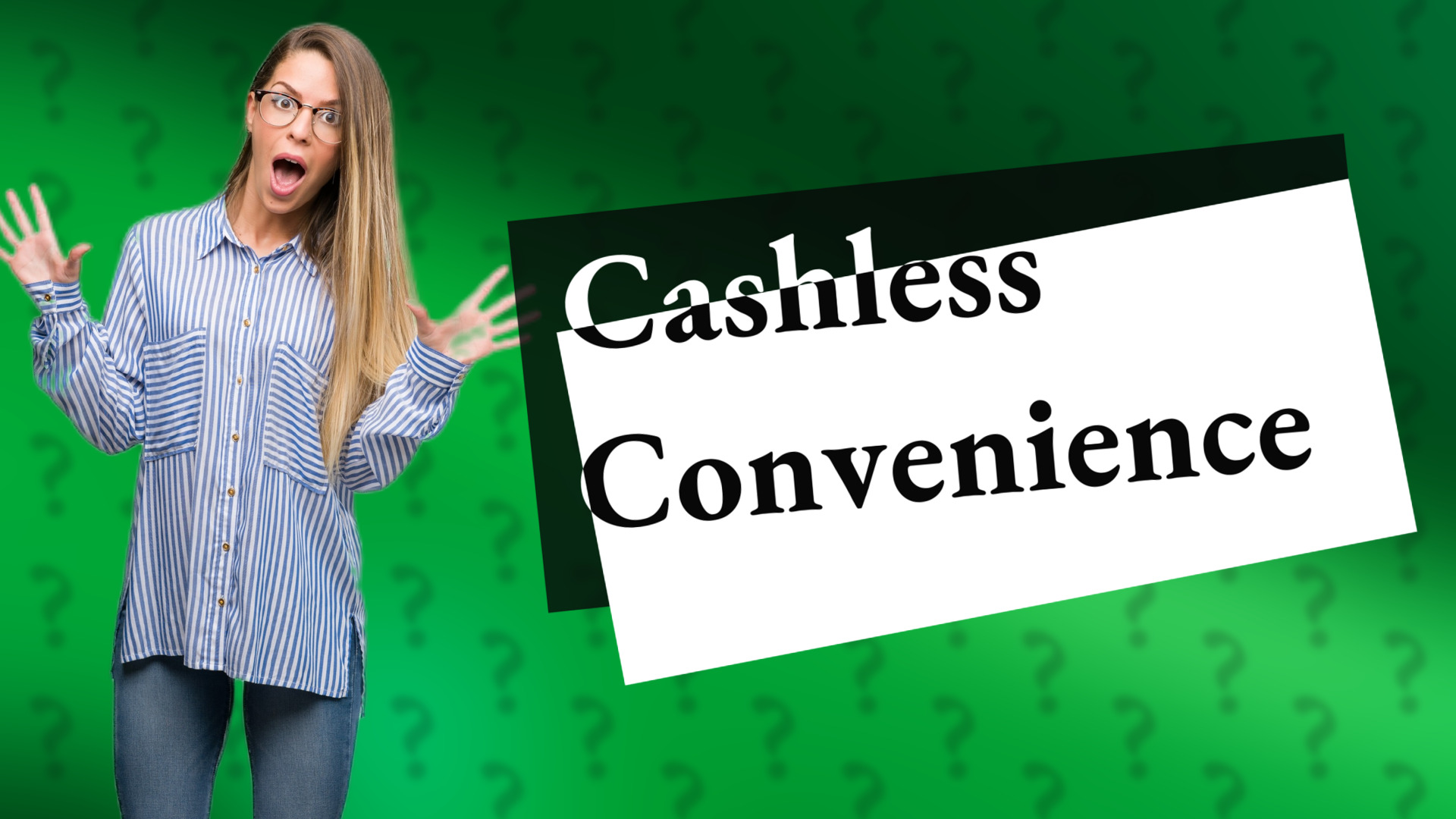 Cashless Convenience