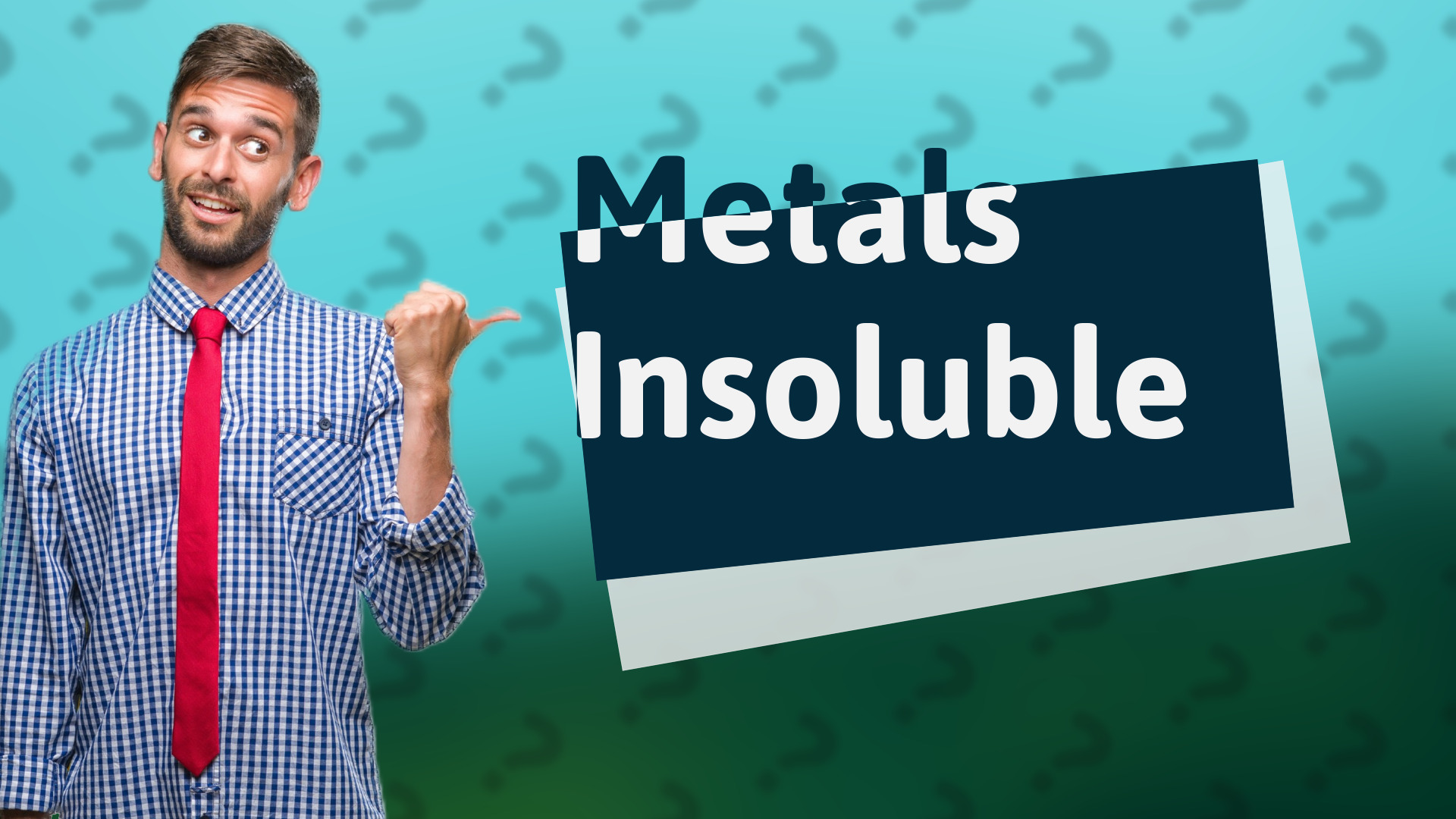 Metals Insoluble