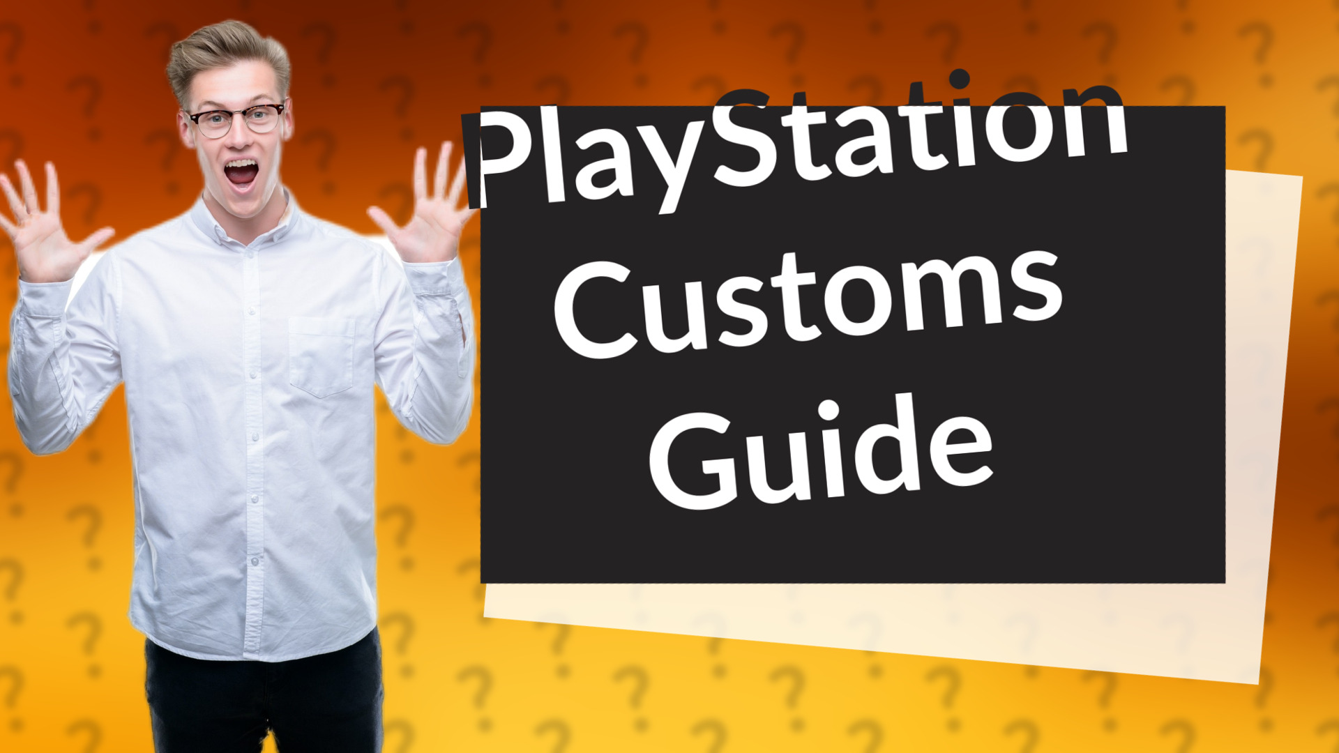 PlayStation Customs Guide