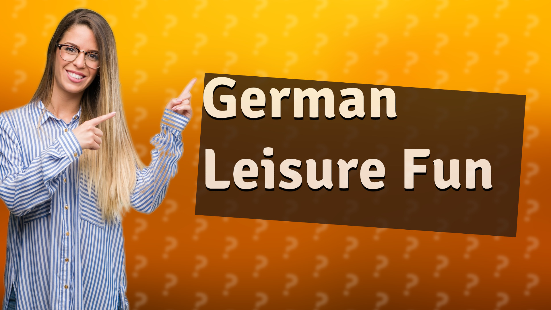 German Leisure Fun