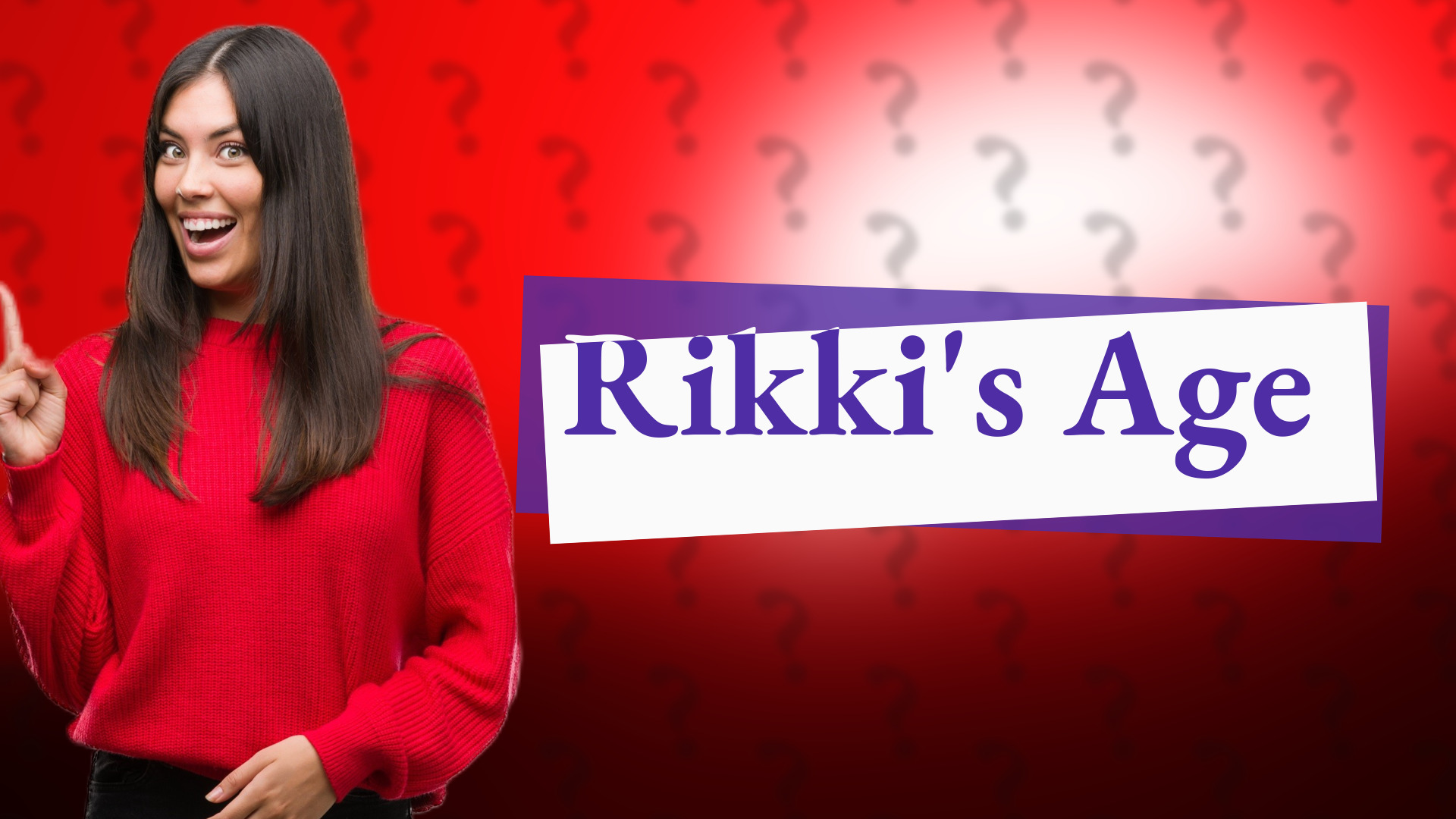 Rikki's Age