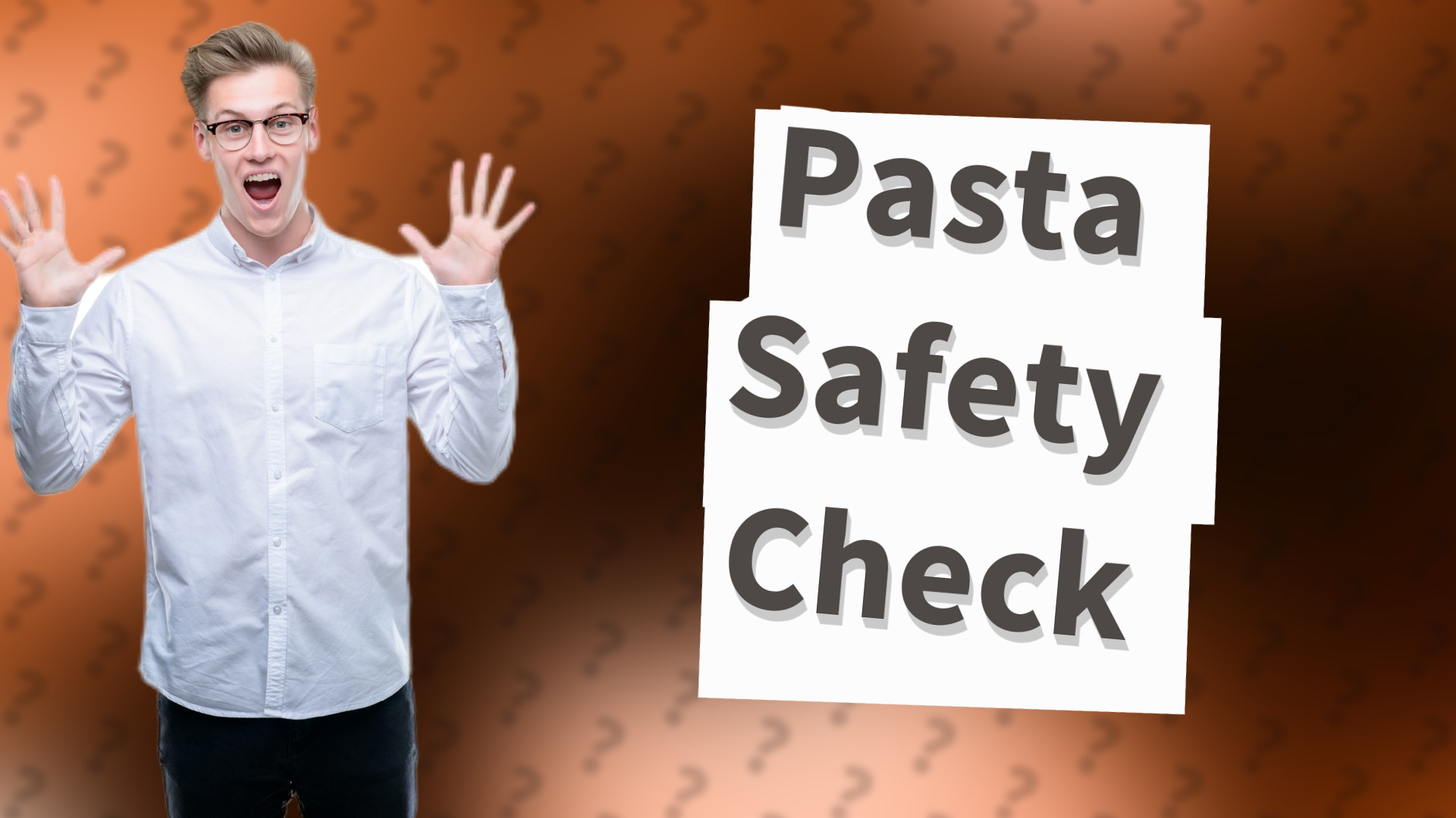 Pasta Safety Check