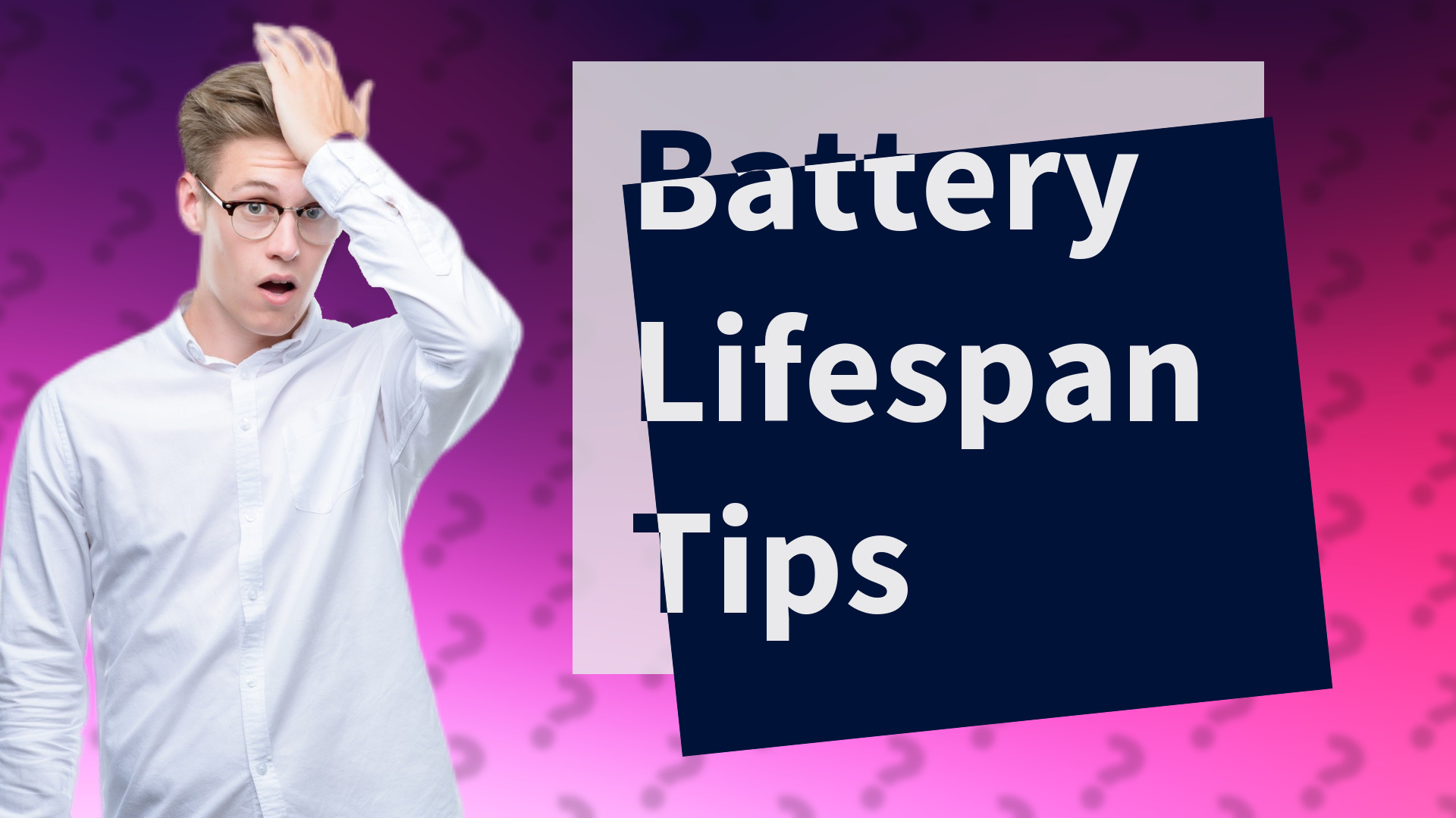 Battery Lifespan Tips