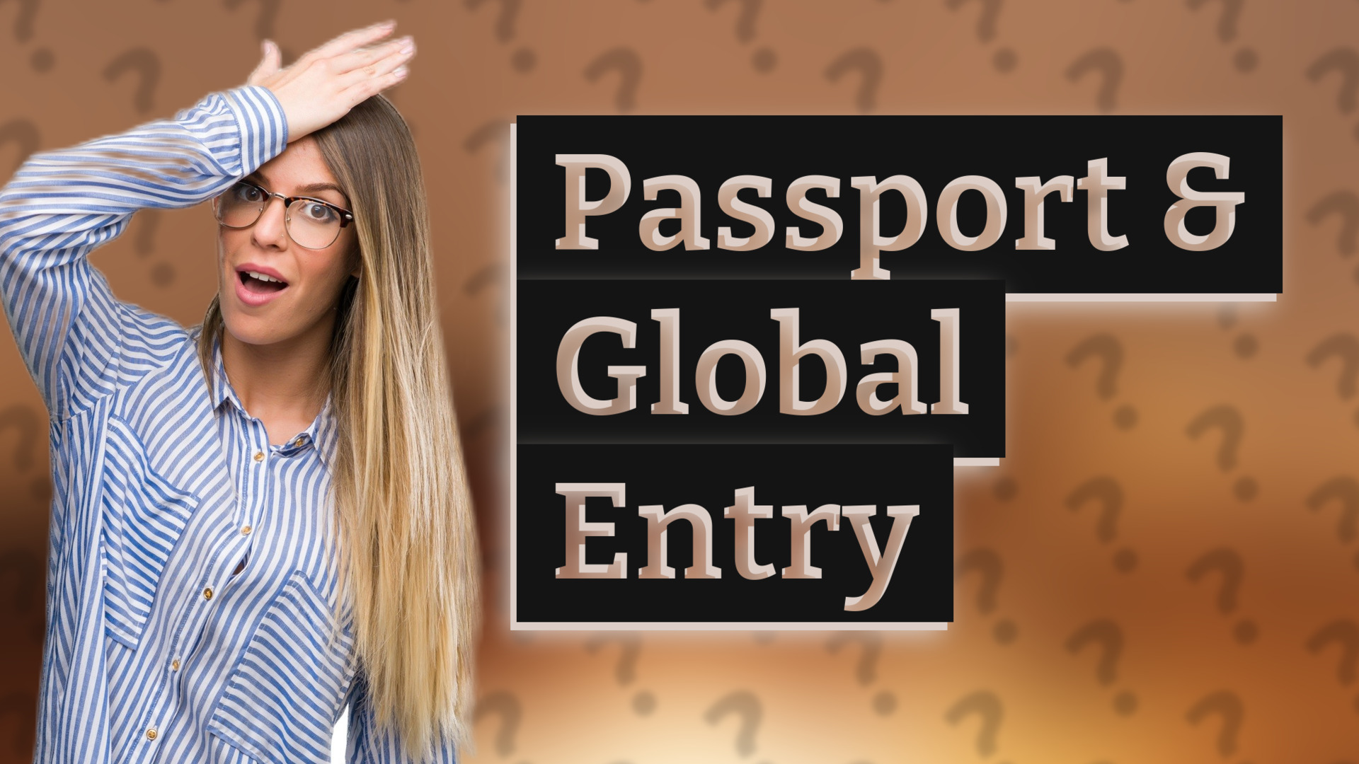 Passport & Global Entry