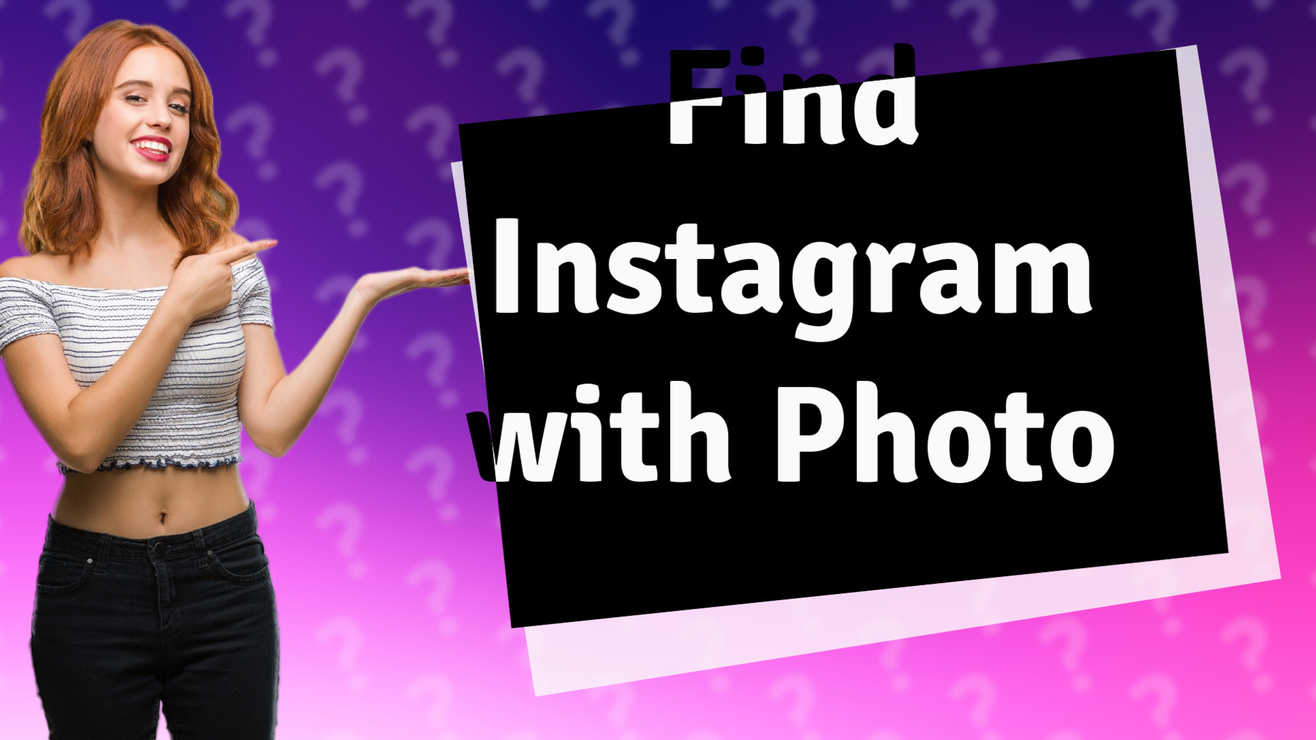 Find Instagram with Photo