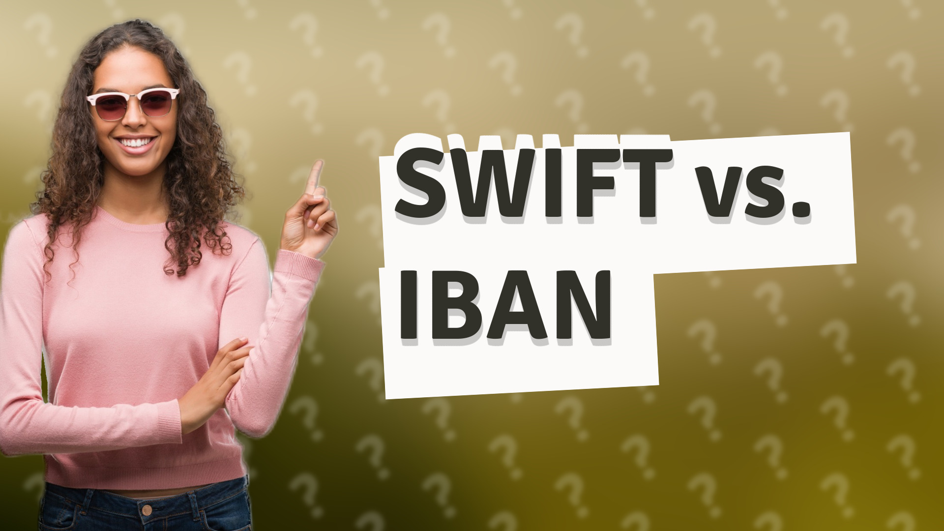 SWIFT vs. IBAN