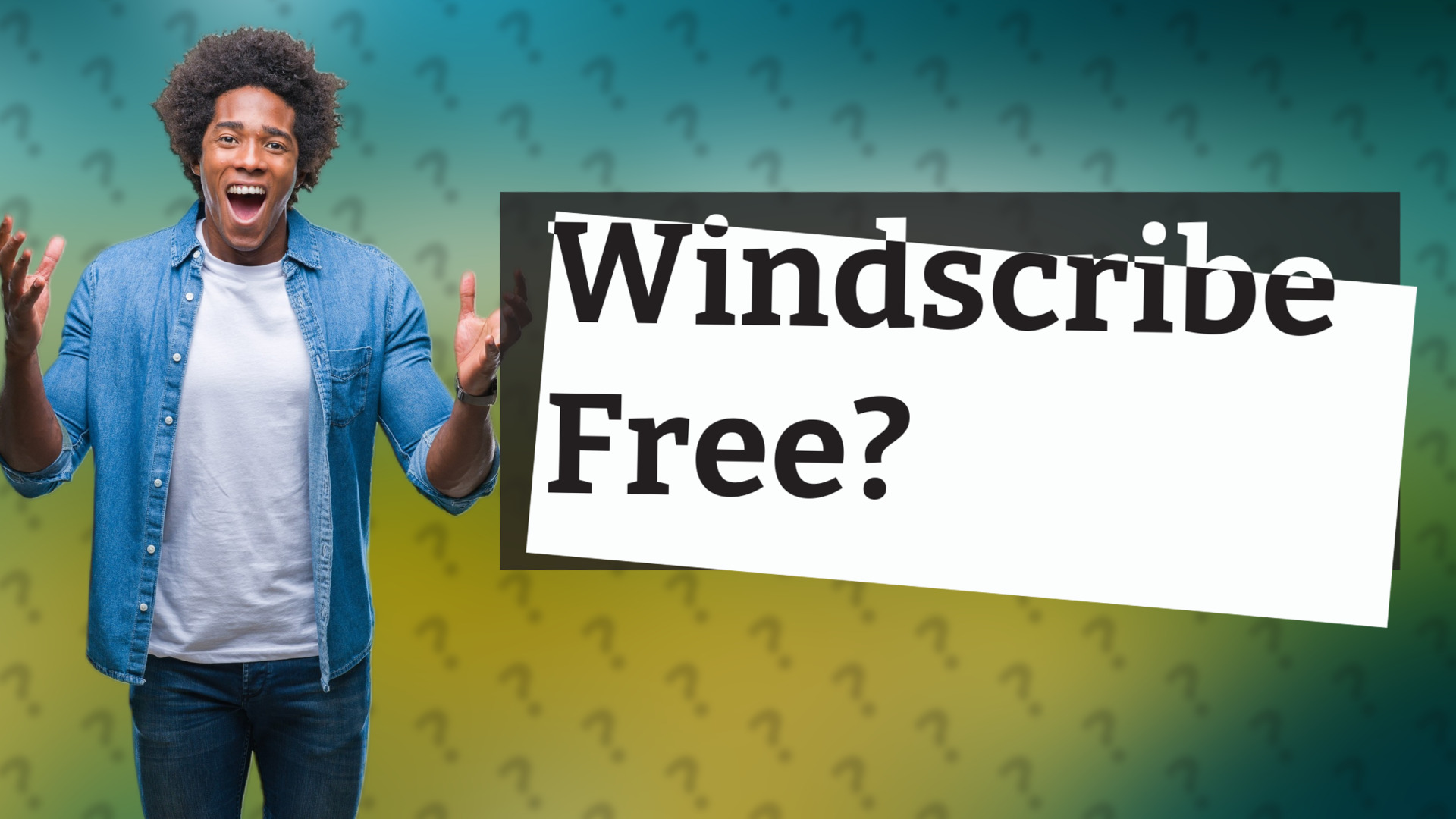 Windscribe Free?