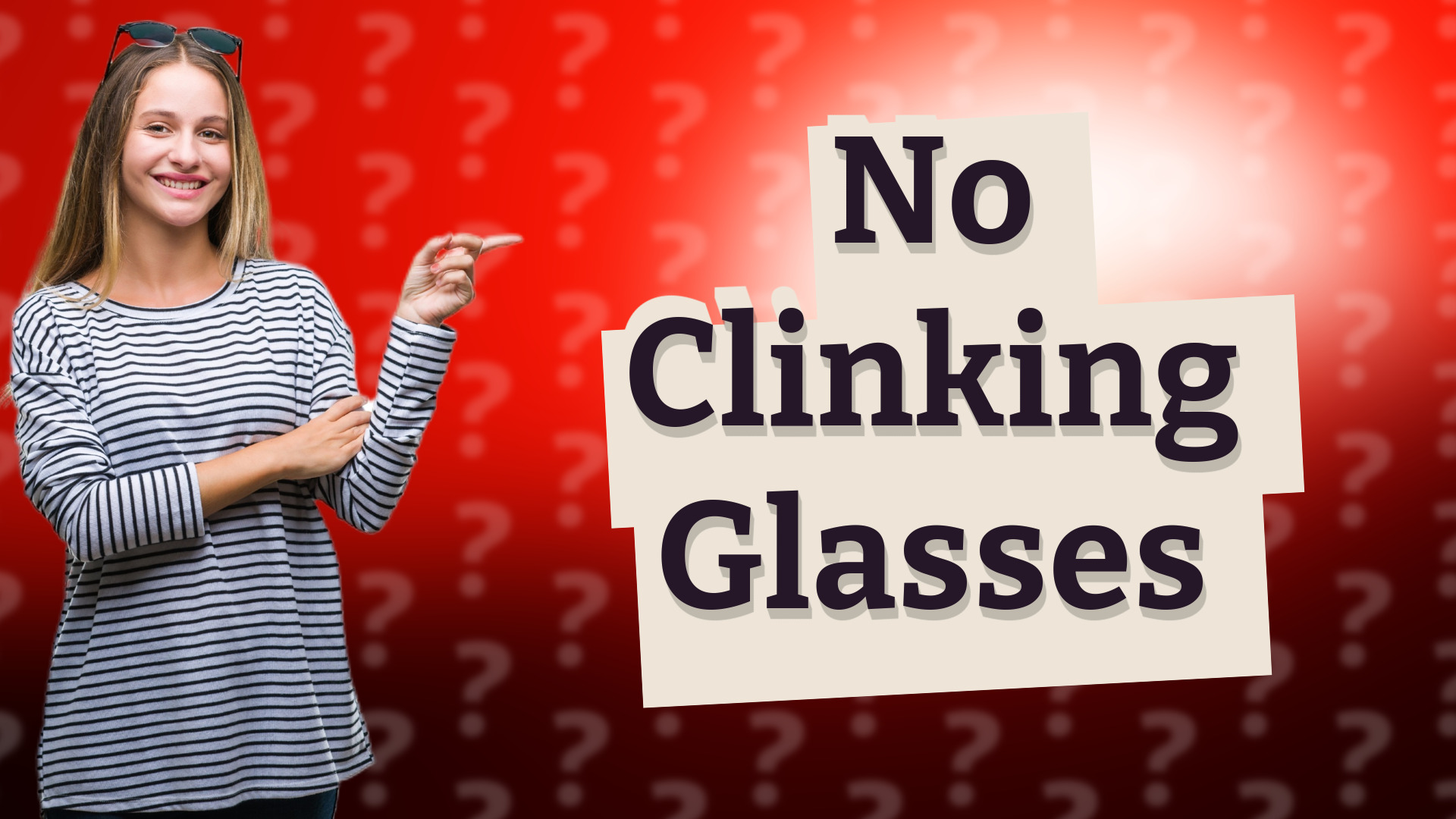 No Clinking Glasses