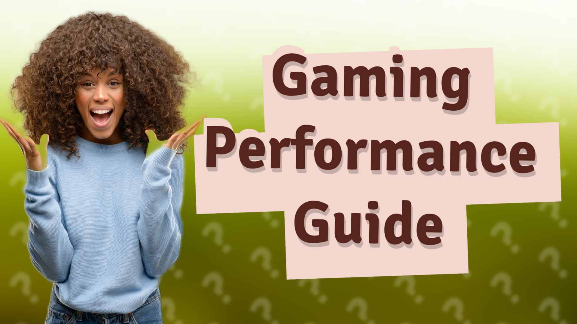 Gaming Performance Guide