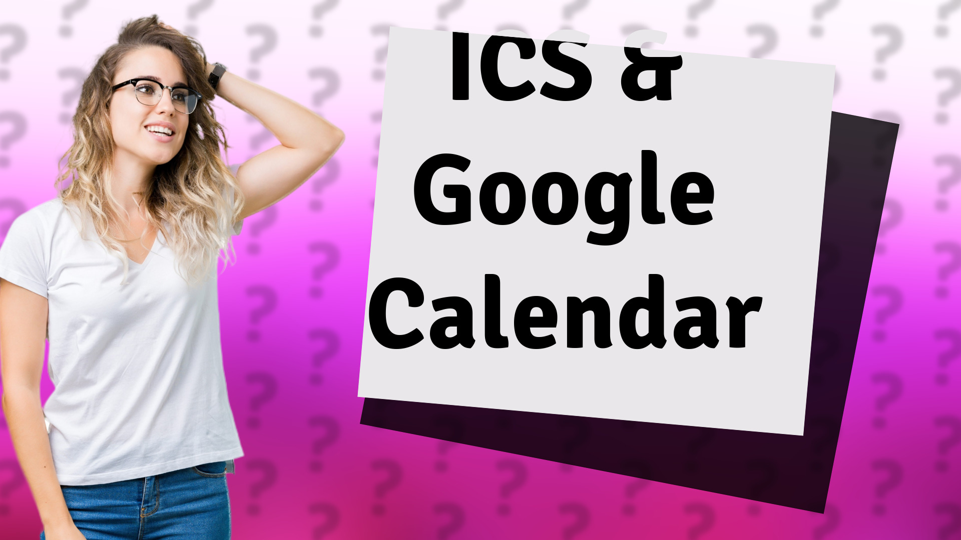 ICS & Google Calendar