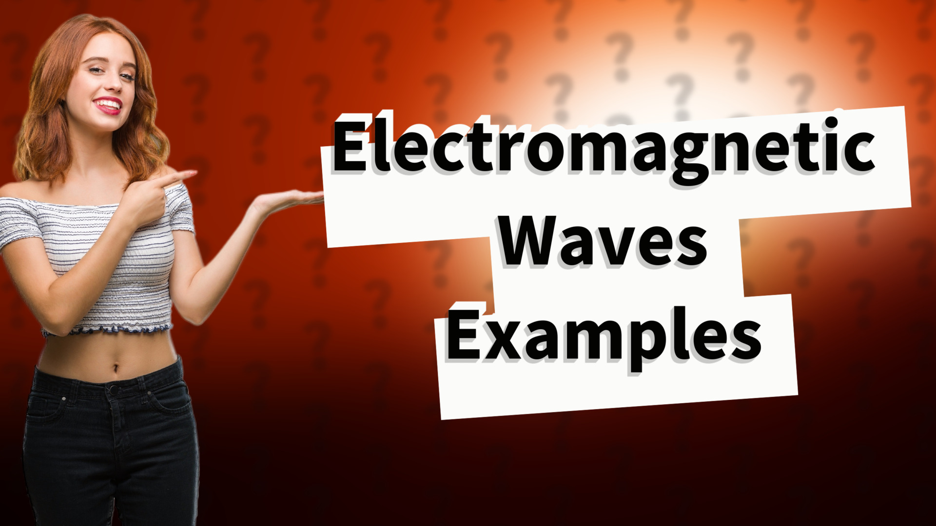 Electromagnetic Waves Examples