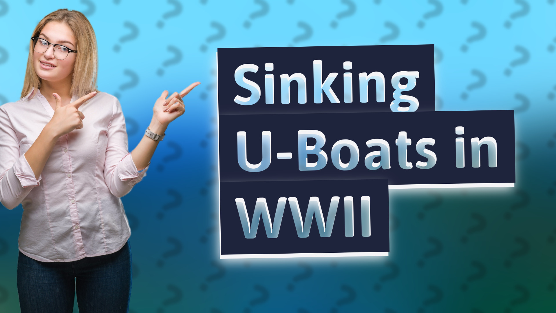 Sinking U-Boats in WWII