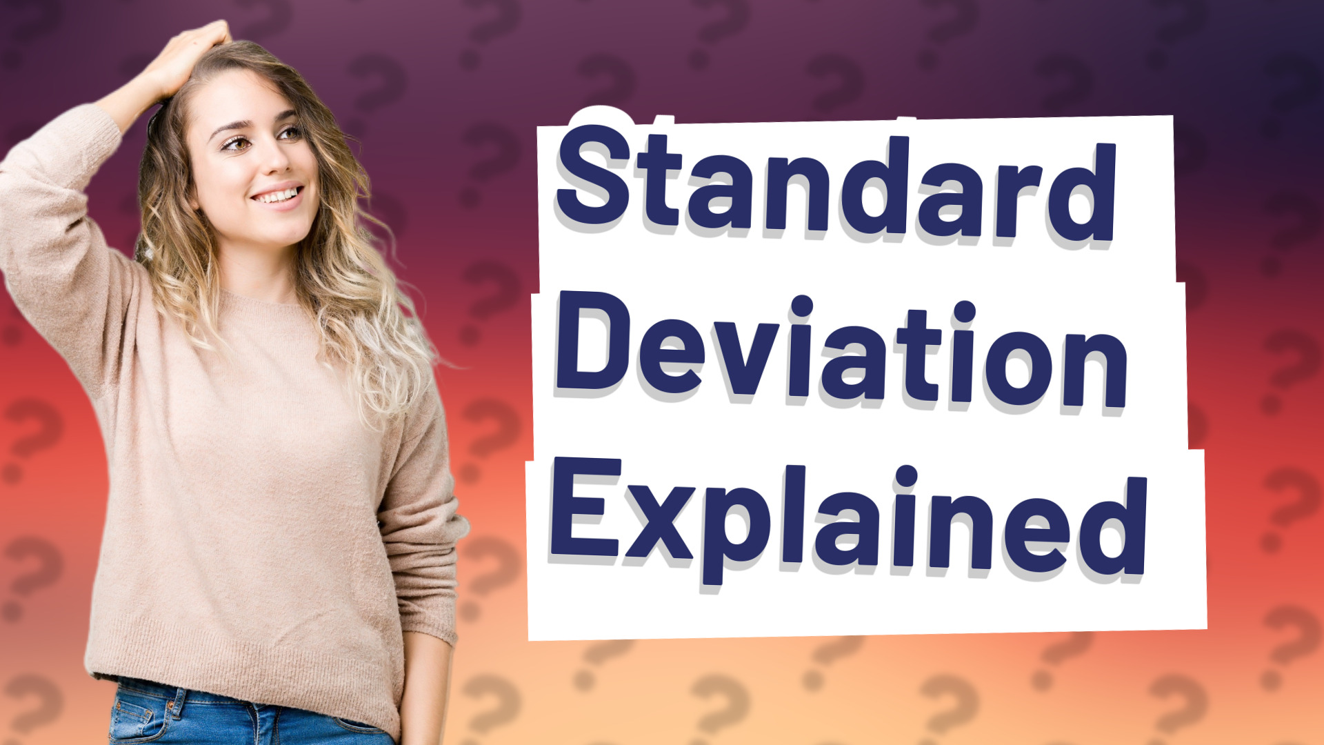 Standard Deviation Explained