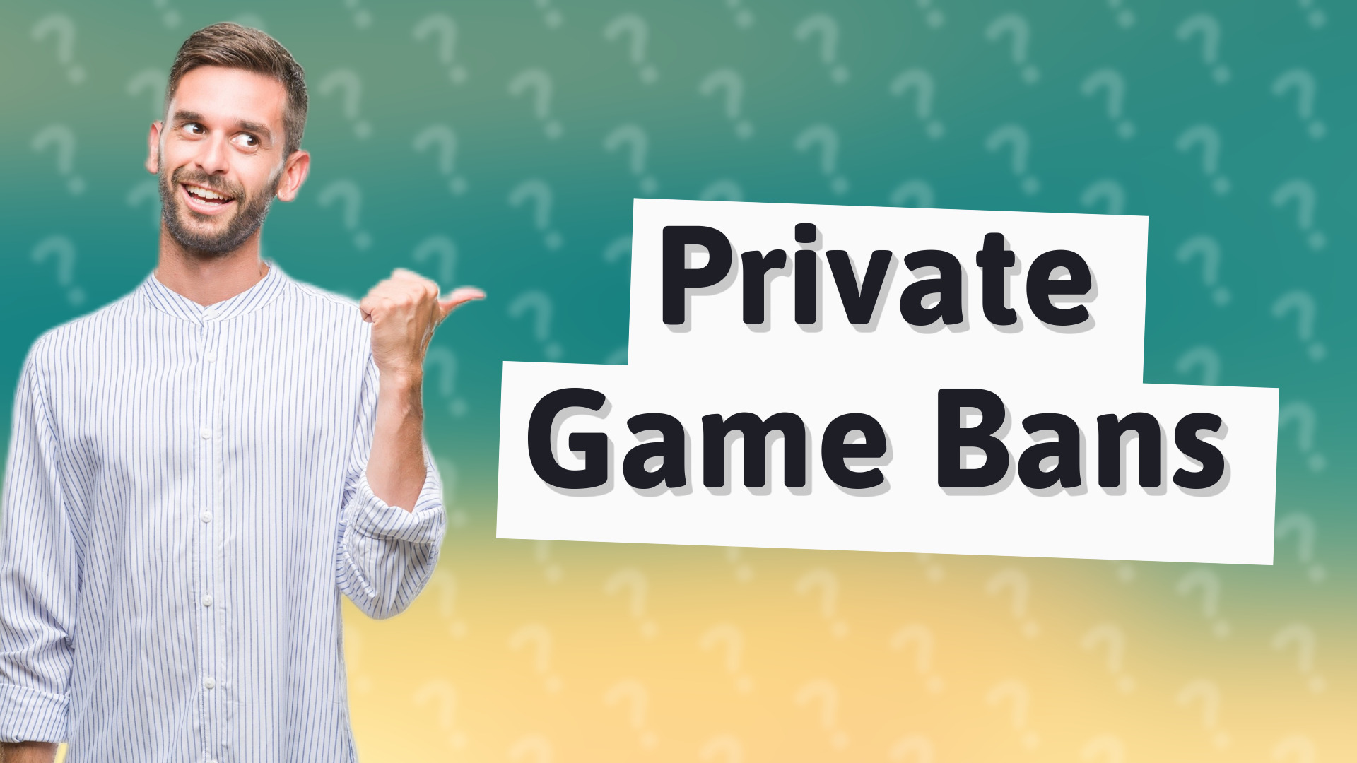 Private Game Bans