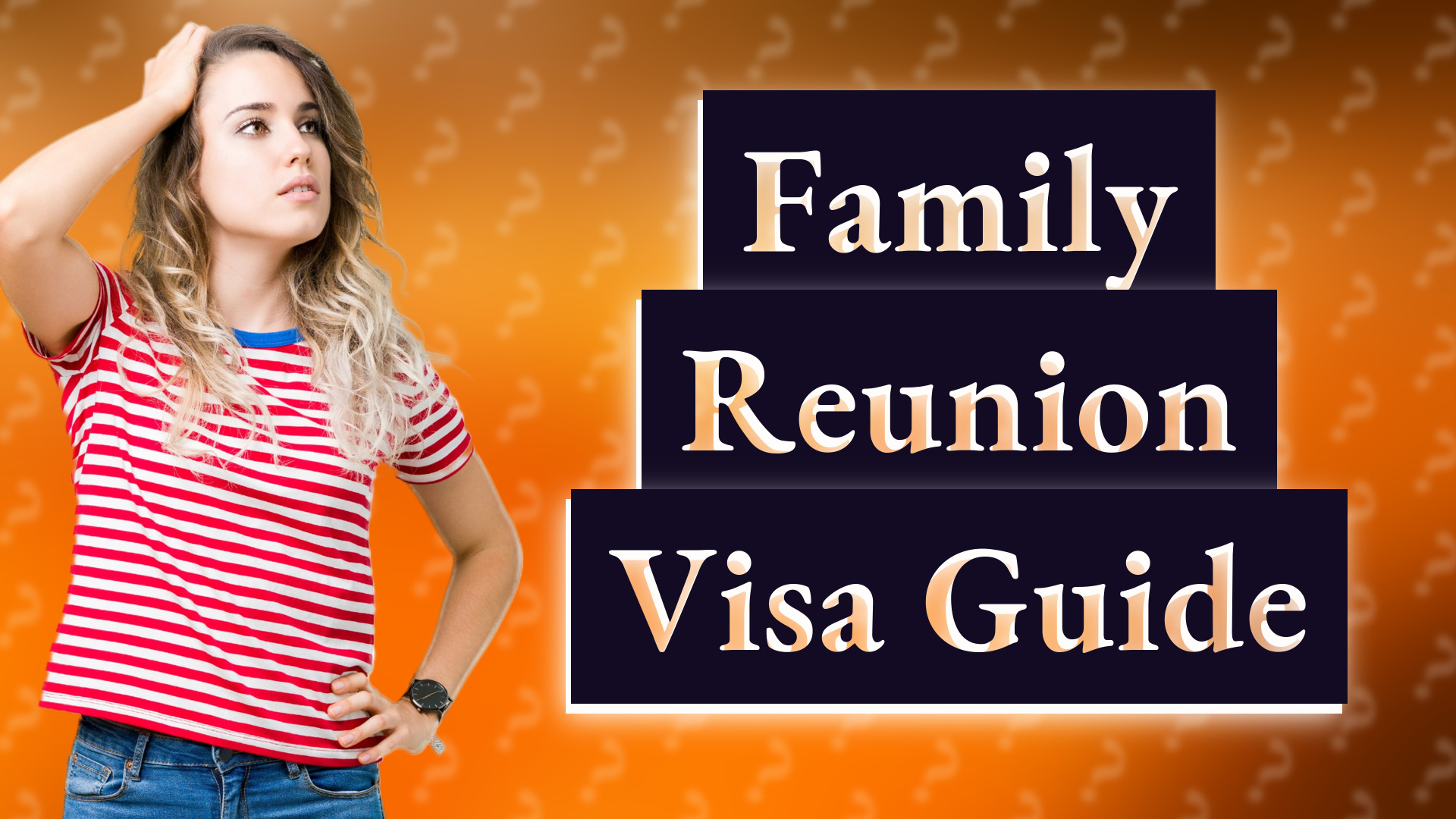 Family Reunion Visa Guide