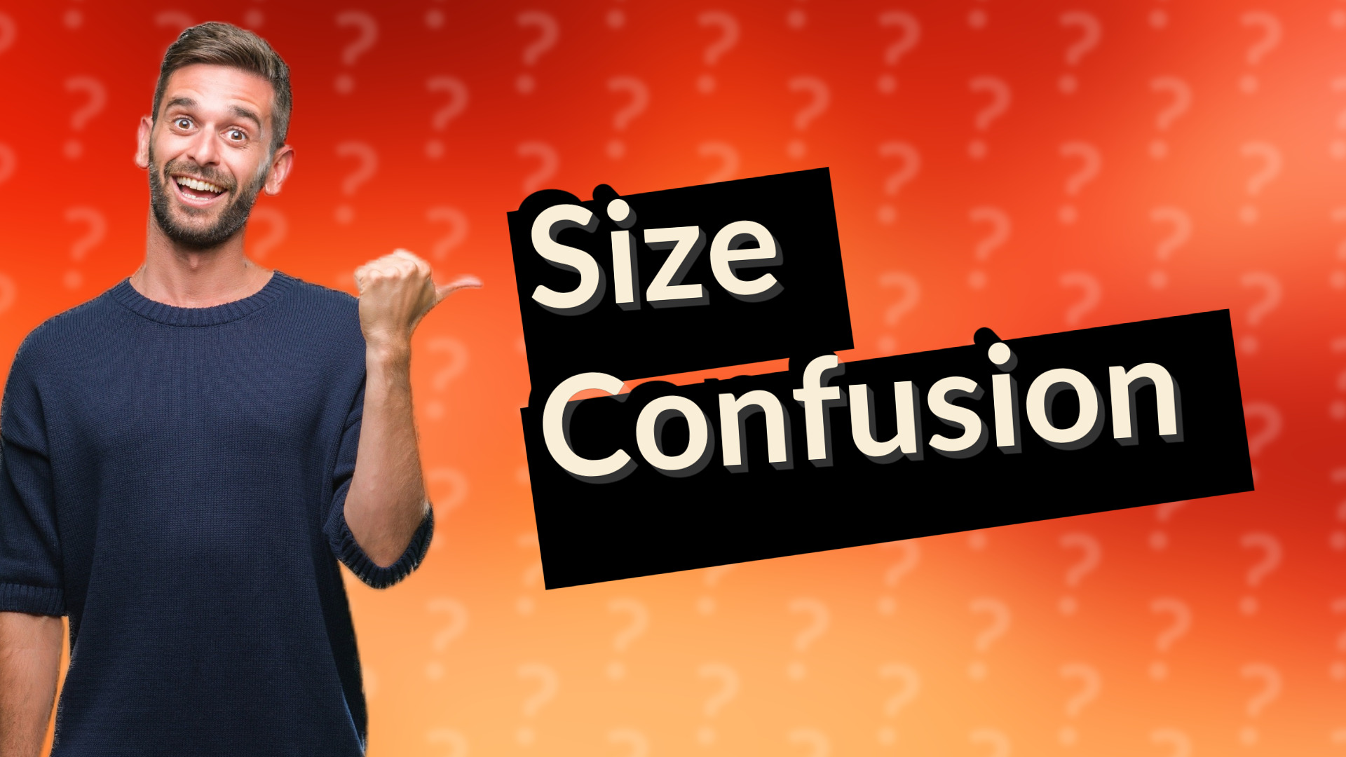 Size Confusion