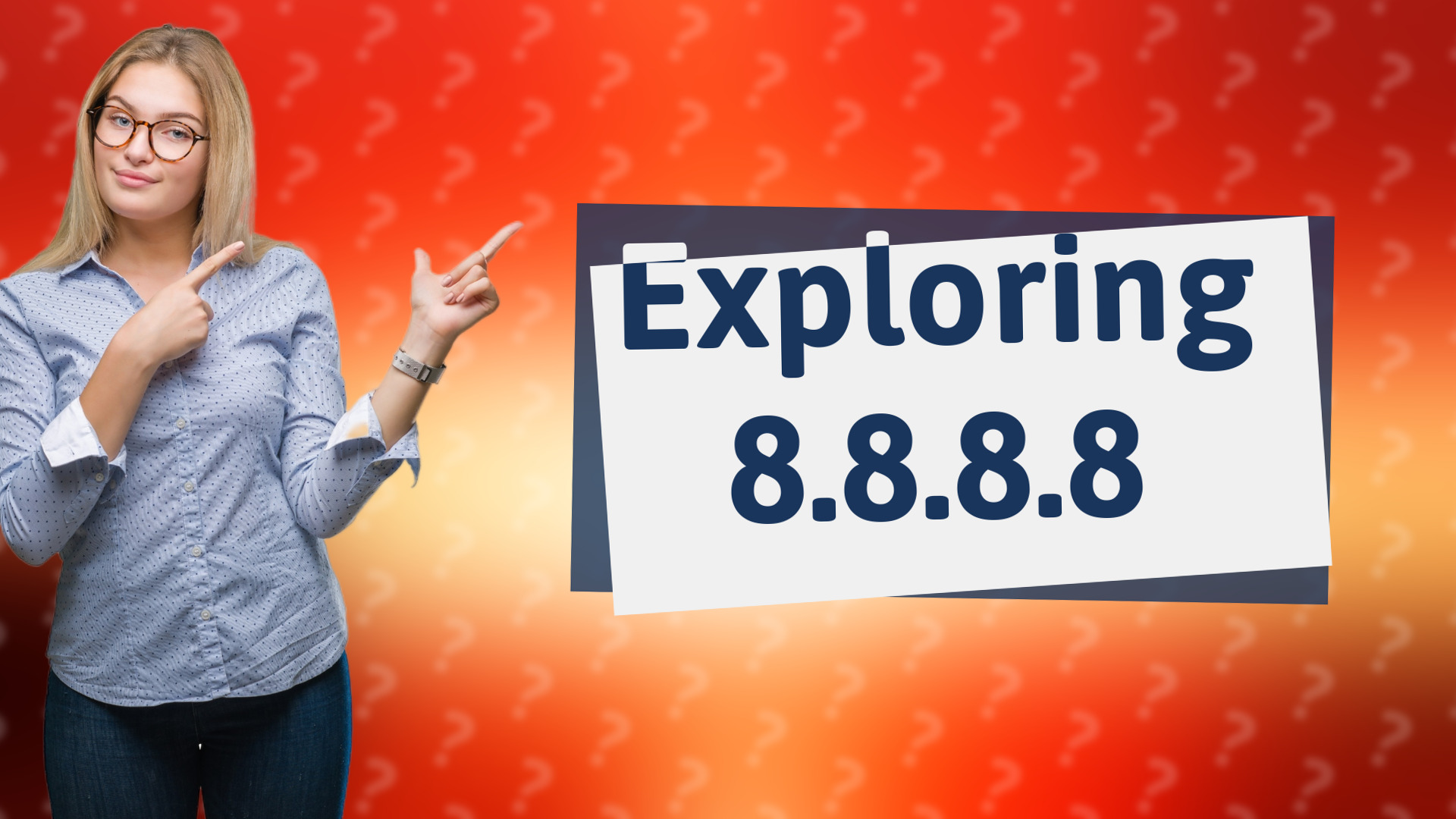 Exploring 8.8.8.8