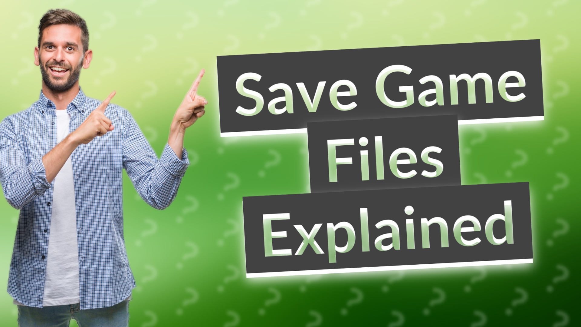 Save Game Files Explained