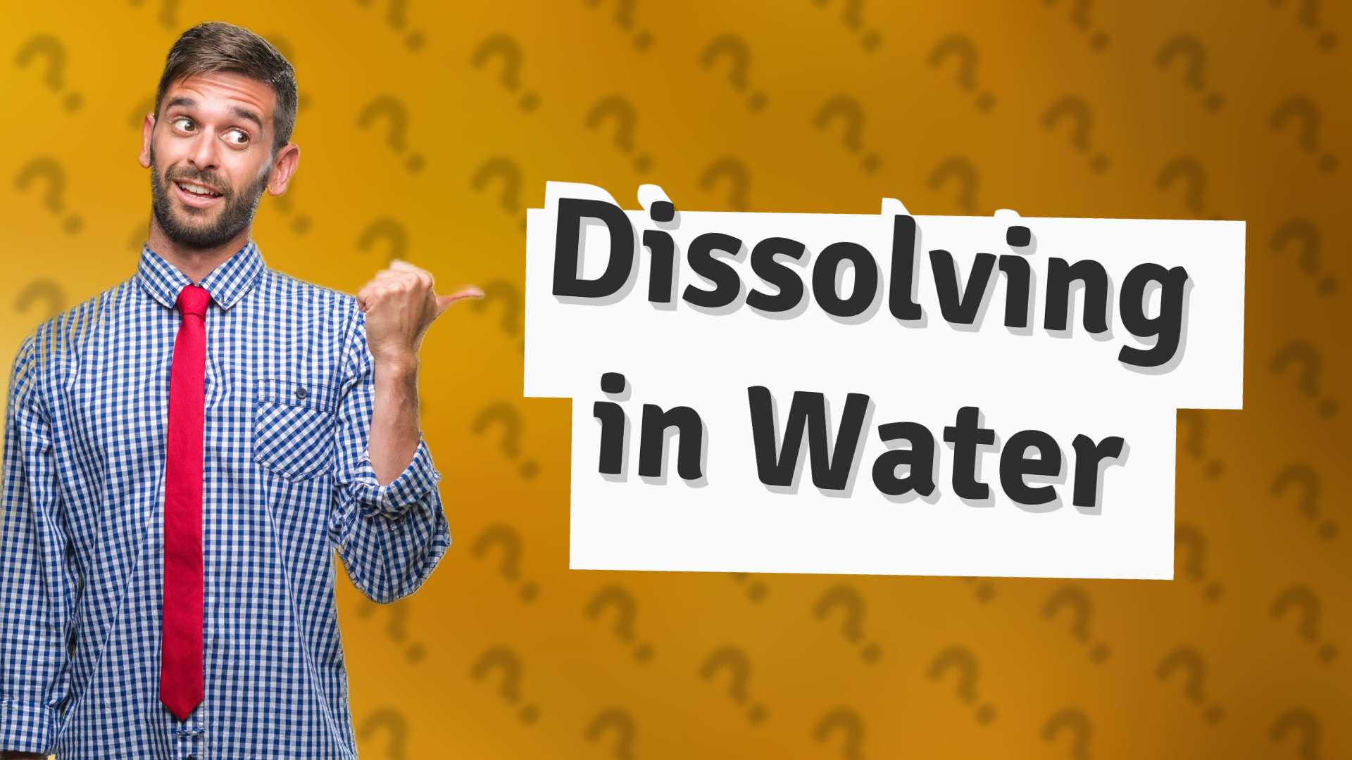 Dissolving in Water