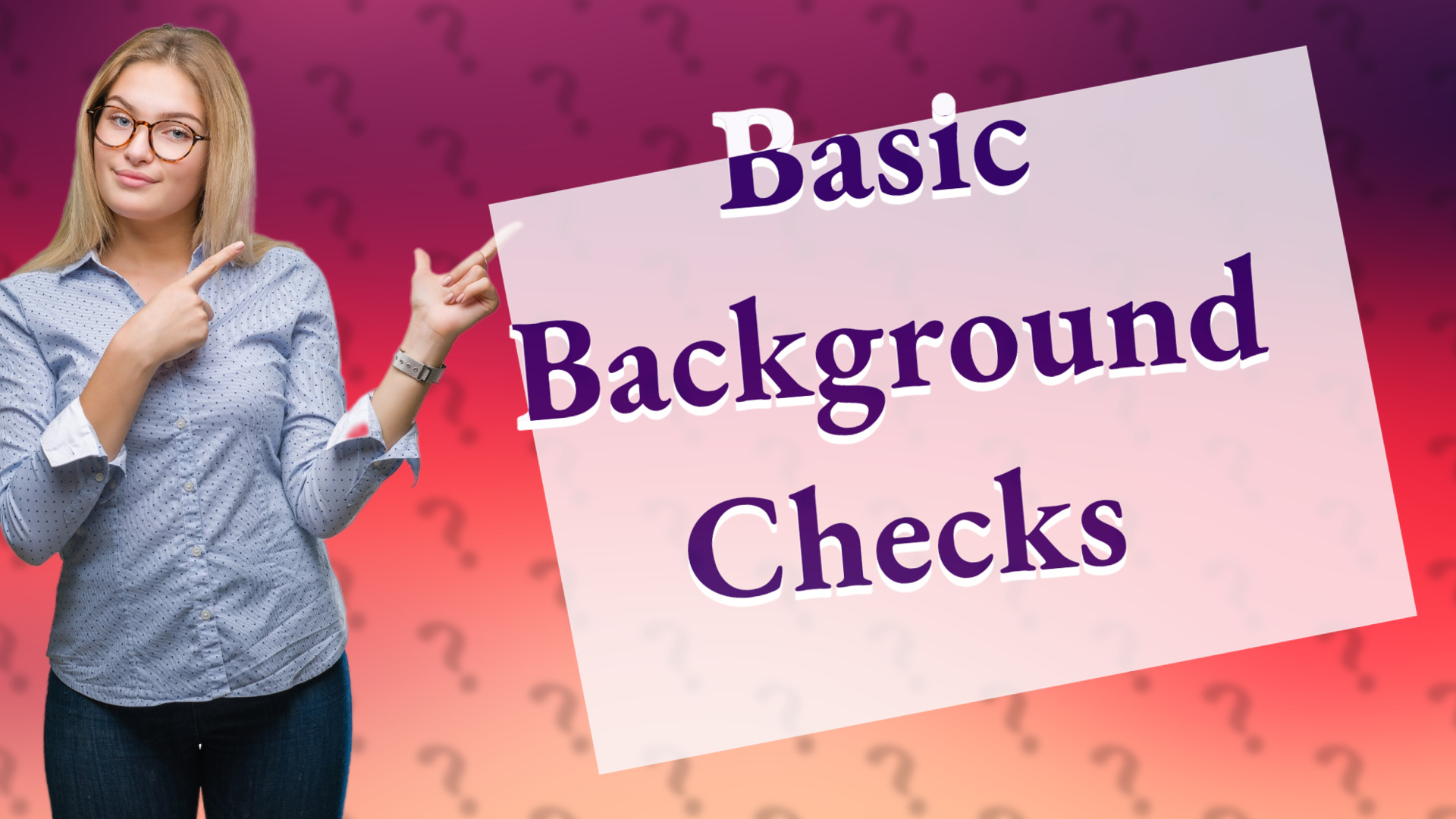 Basic Background Checks