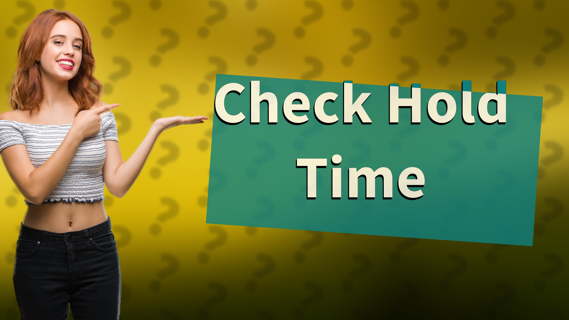 Check Hold Time