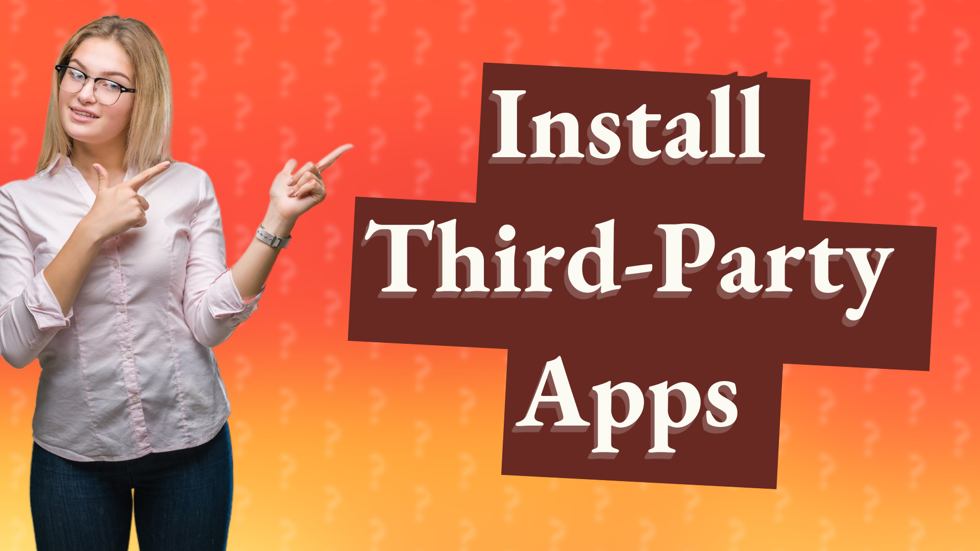 Install Third-Party Apps