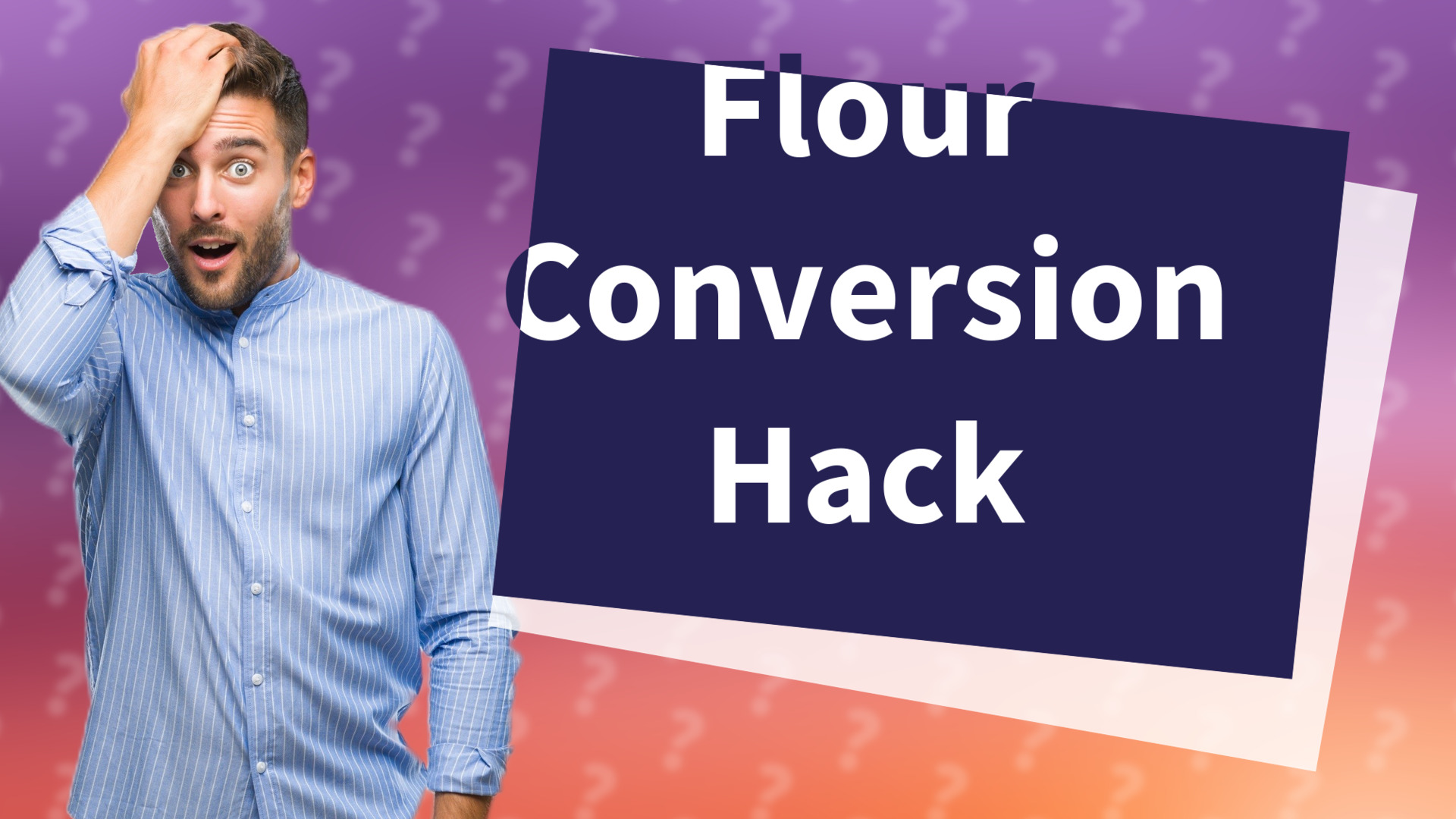 Flour Conversion Hack