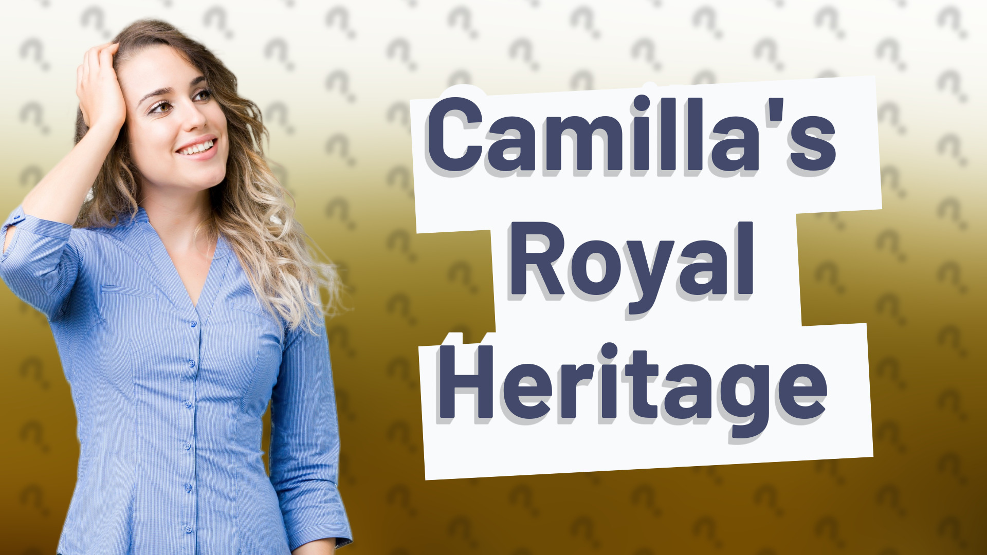 Camilla's Royal Heritage