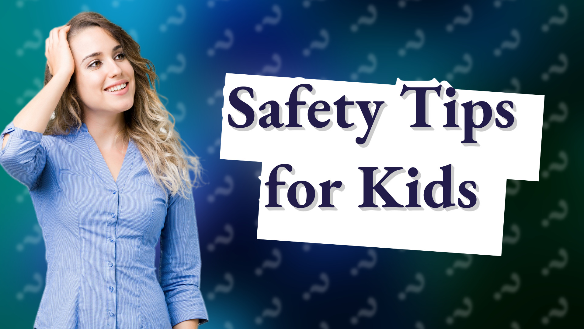 Safety Tips for Kids