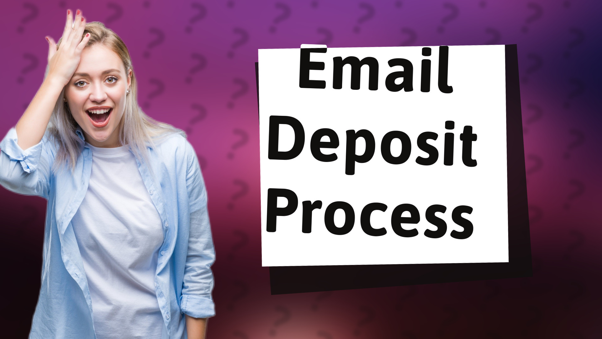 Email Deposit Process