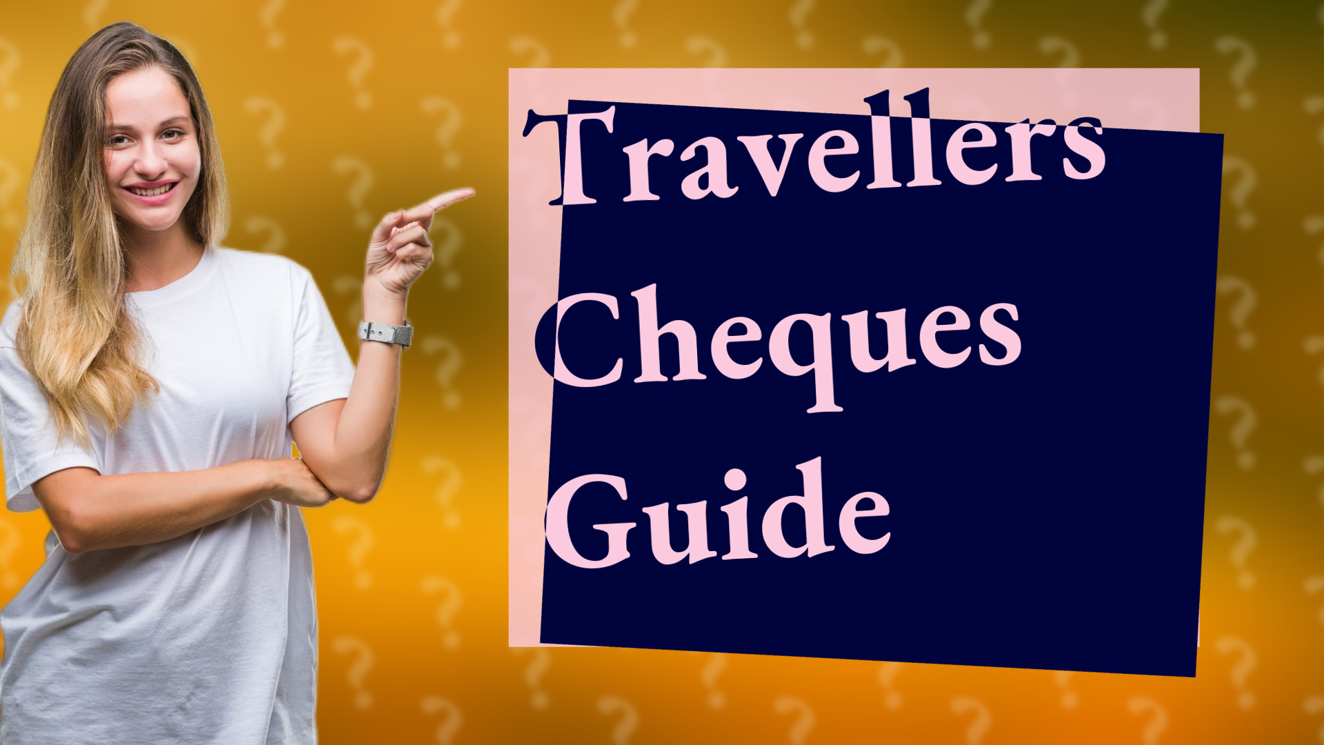 Travellers Cheques Guide