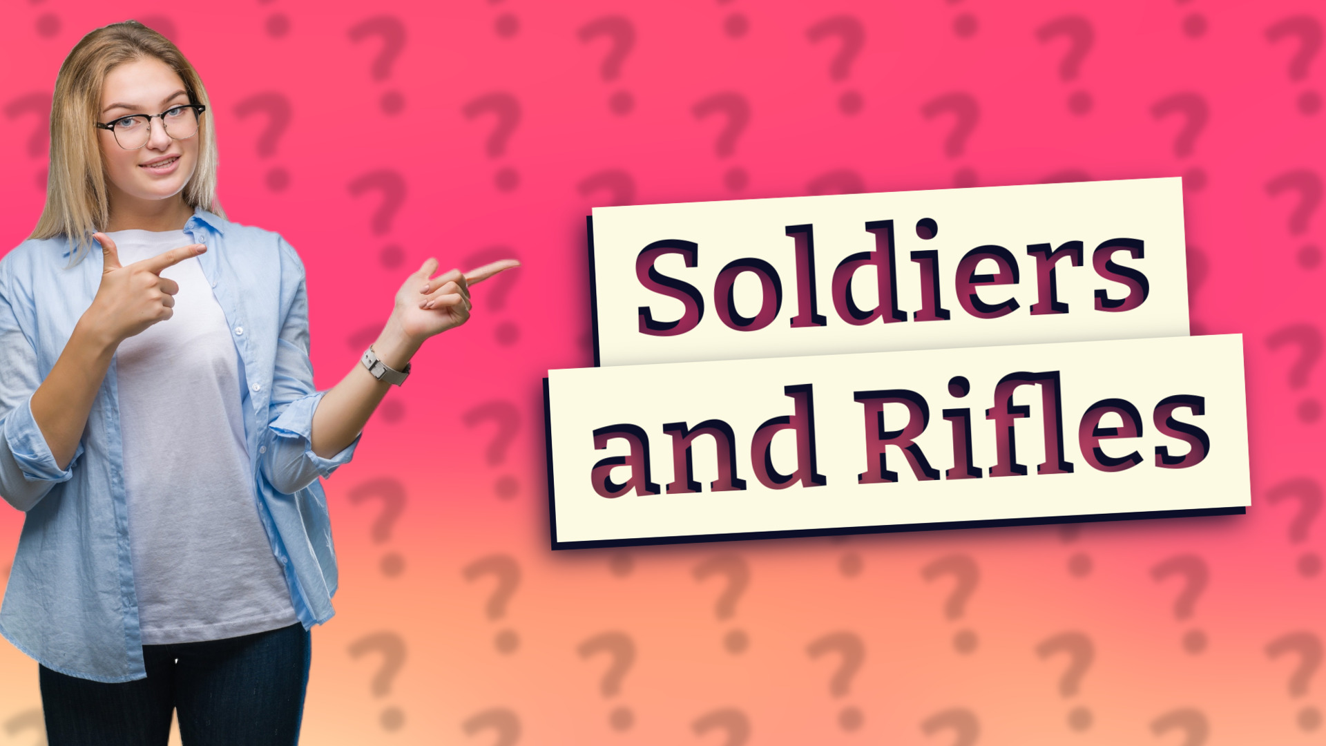 Soldiers and Rifles