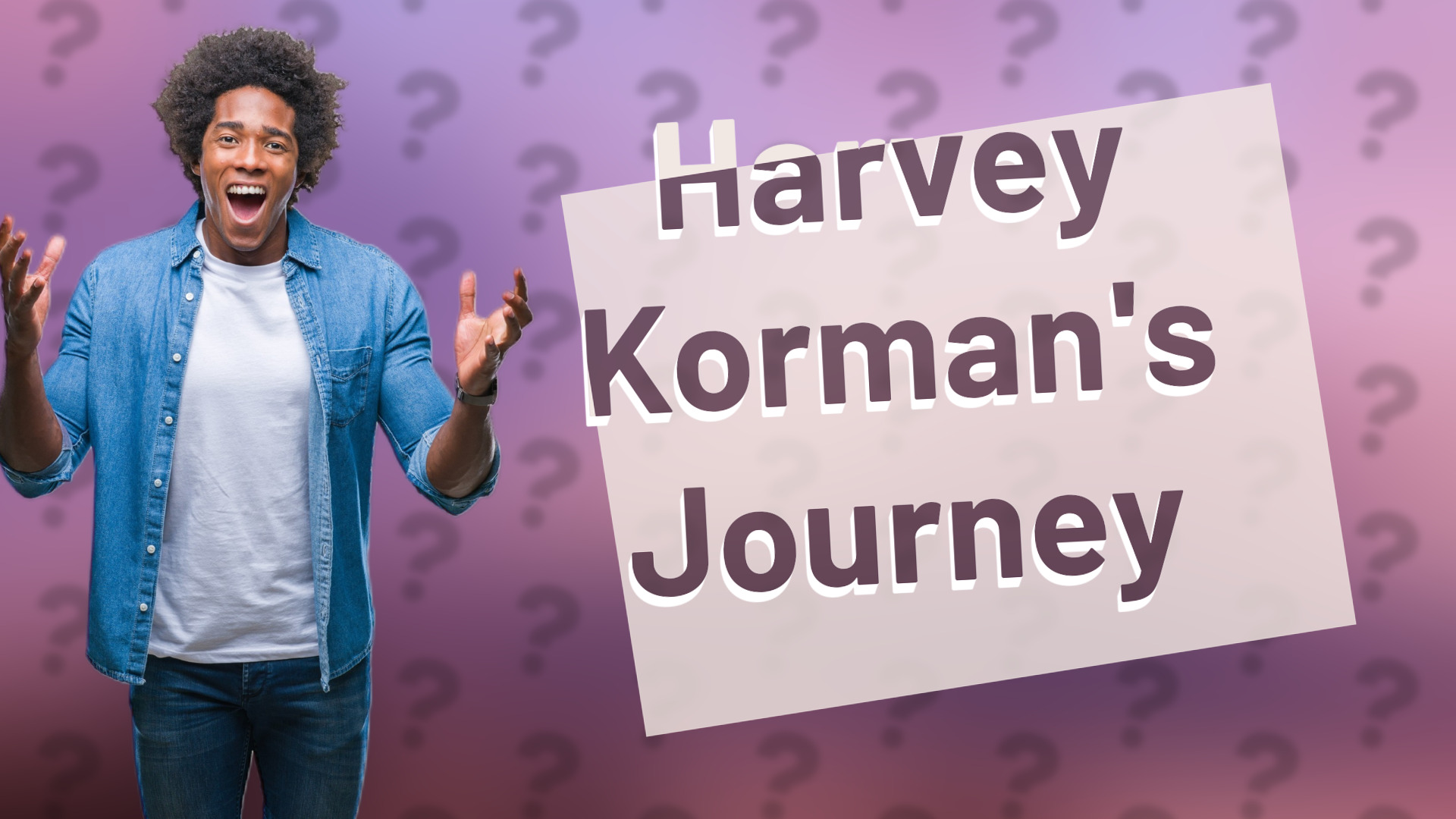 Harvey Korman's Journey