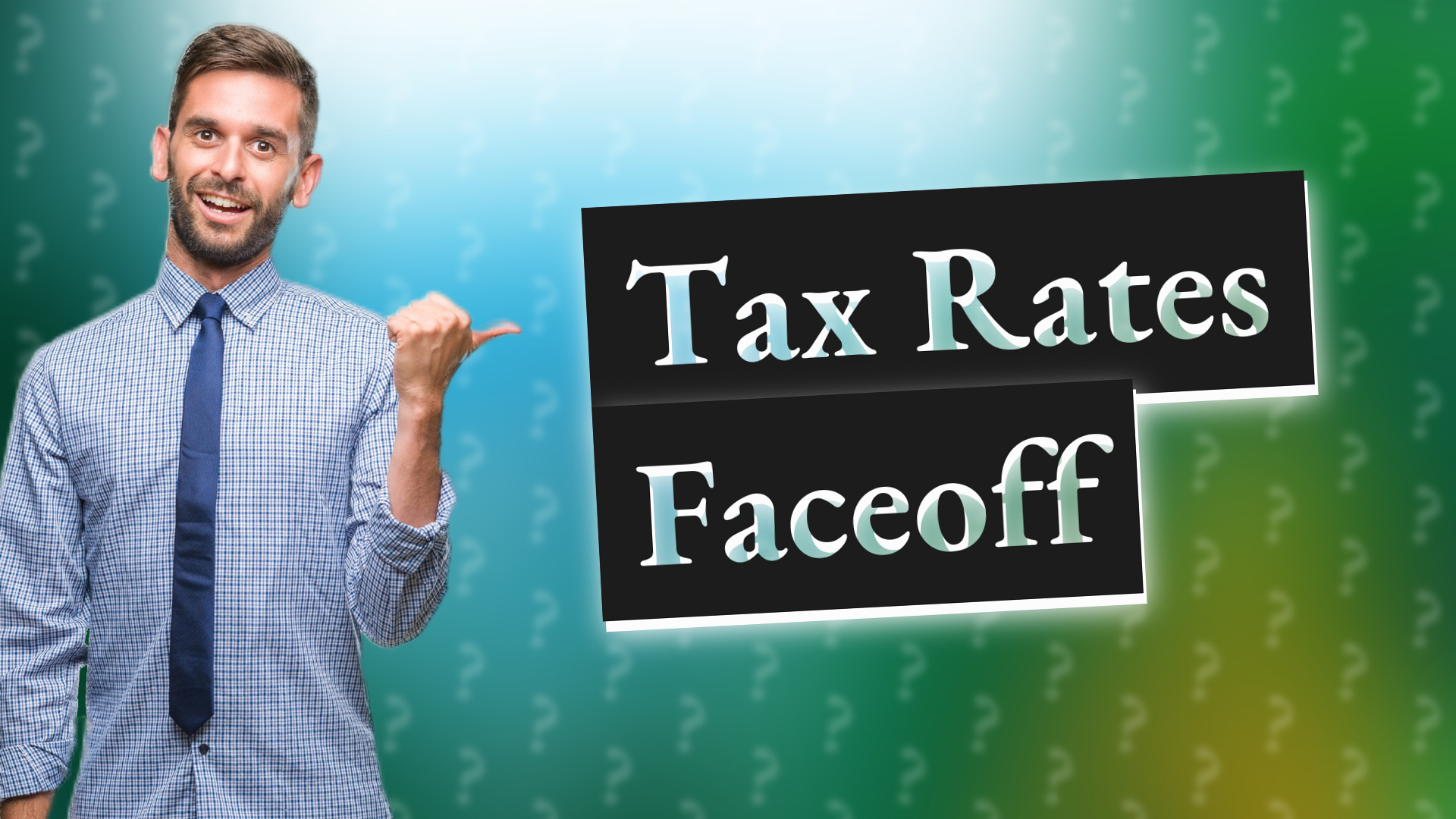 Tax Rates Faceoff
