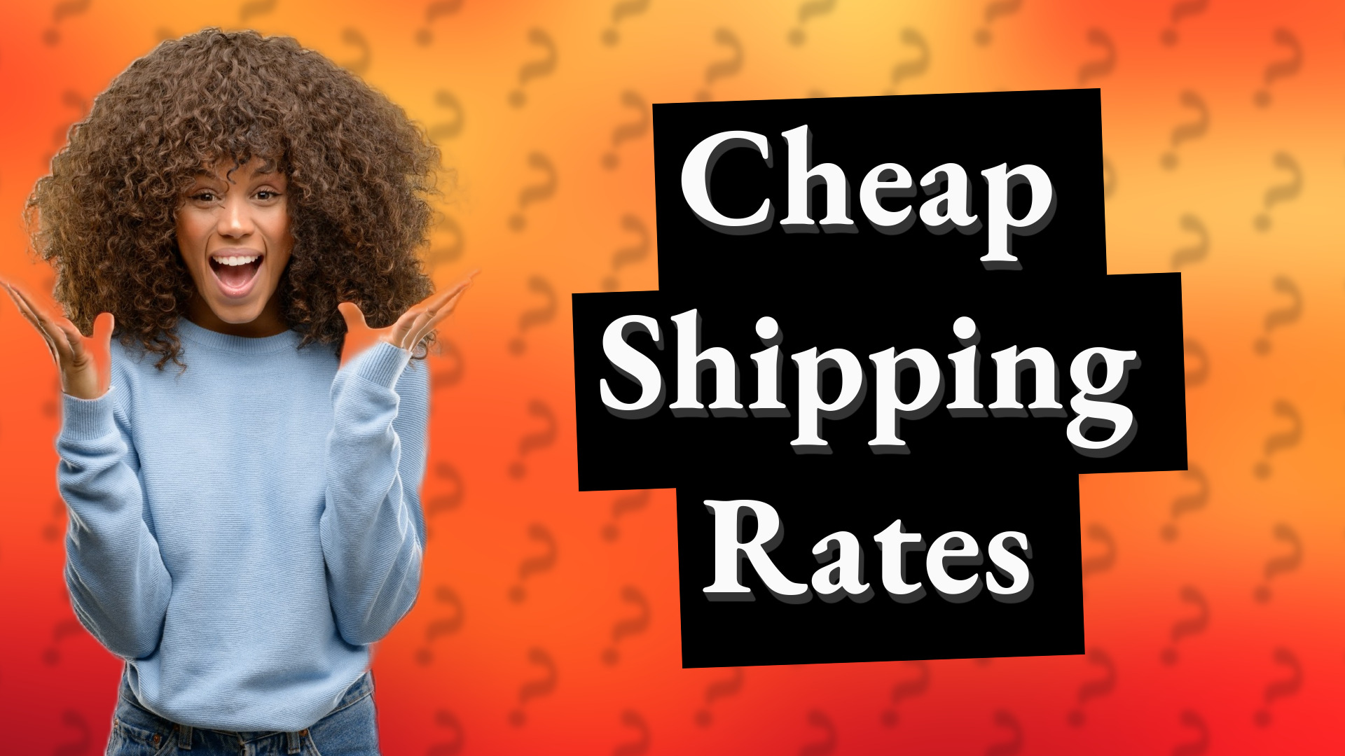 Cheap Shipping Rates