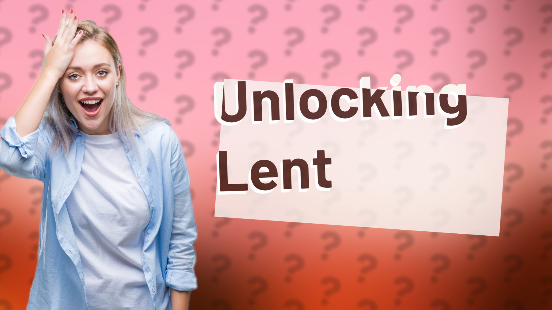 Unlocking Lent