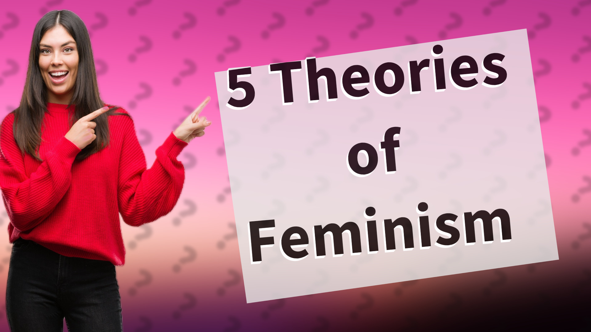 5 Theories of Feminism