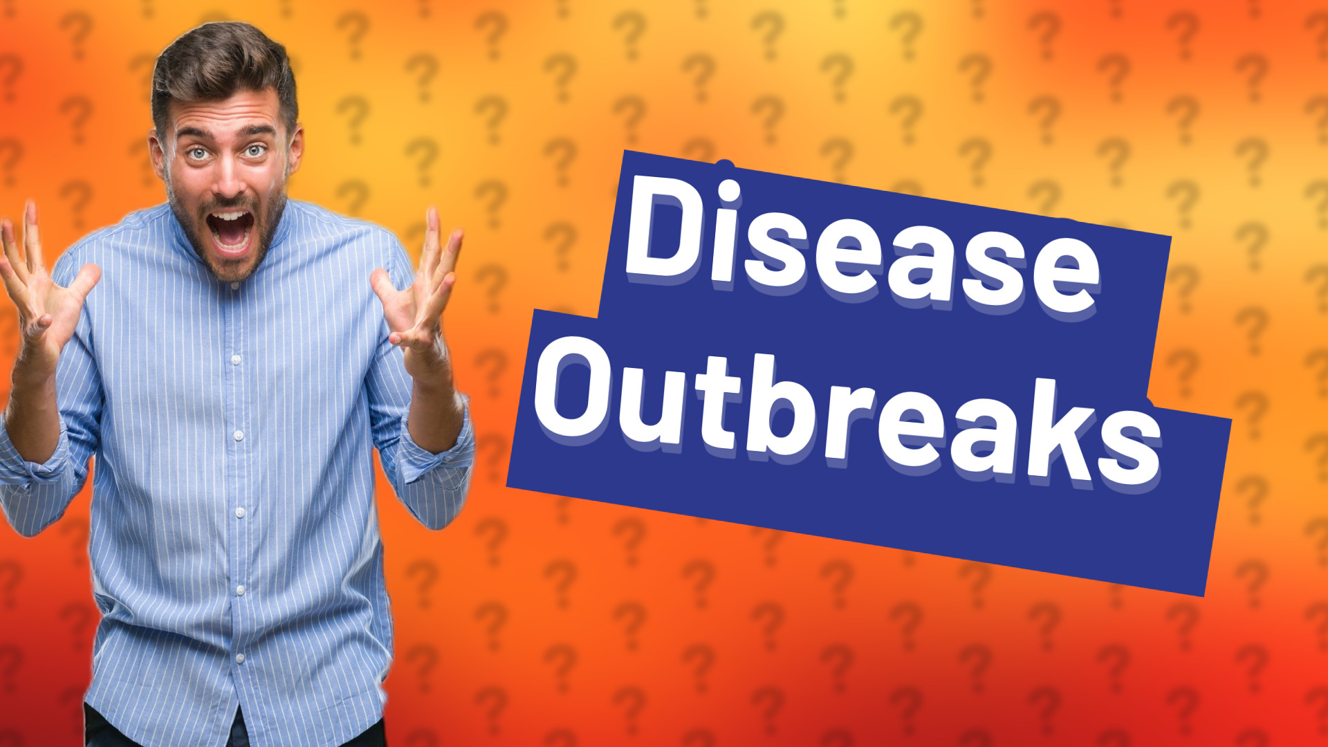 Disease Outbreaks