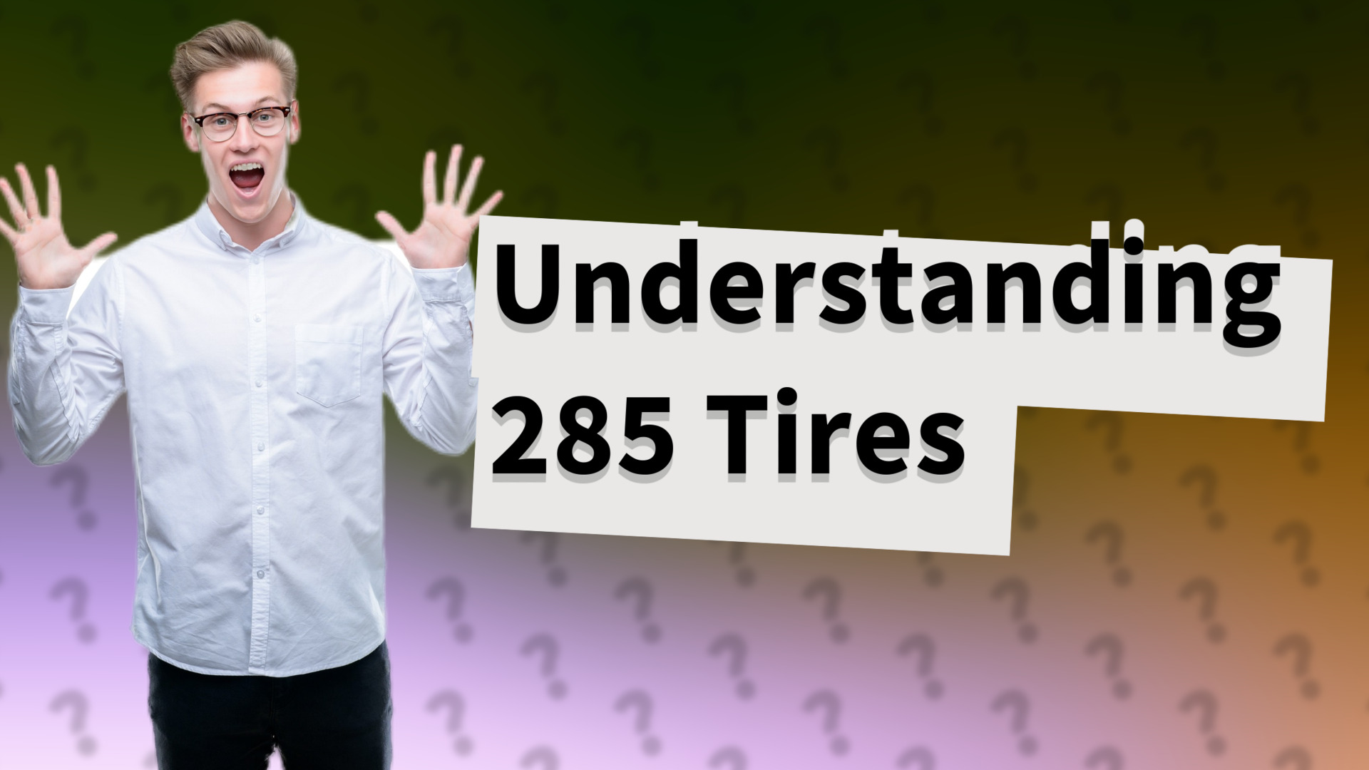 Understanding 285 Tires